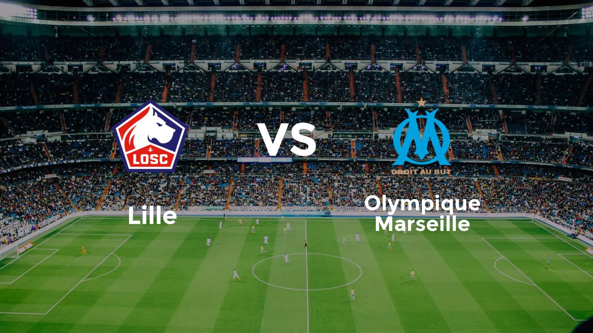 Lille vs Olympique Marseille