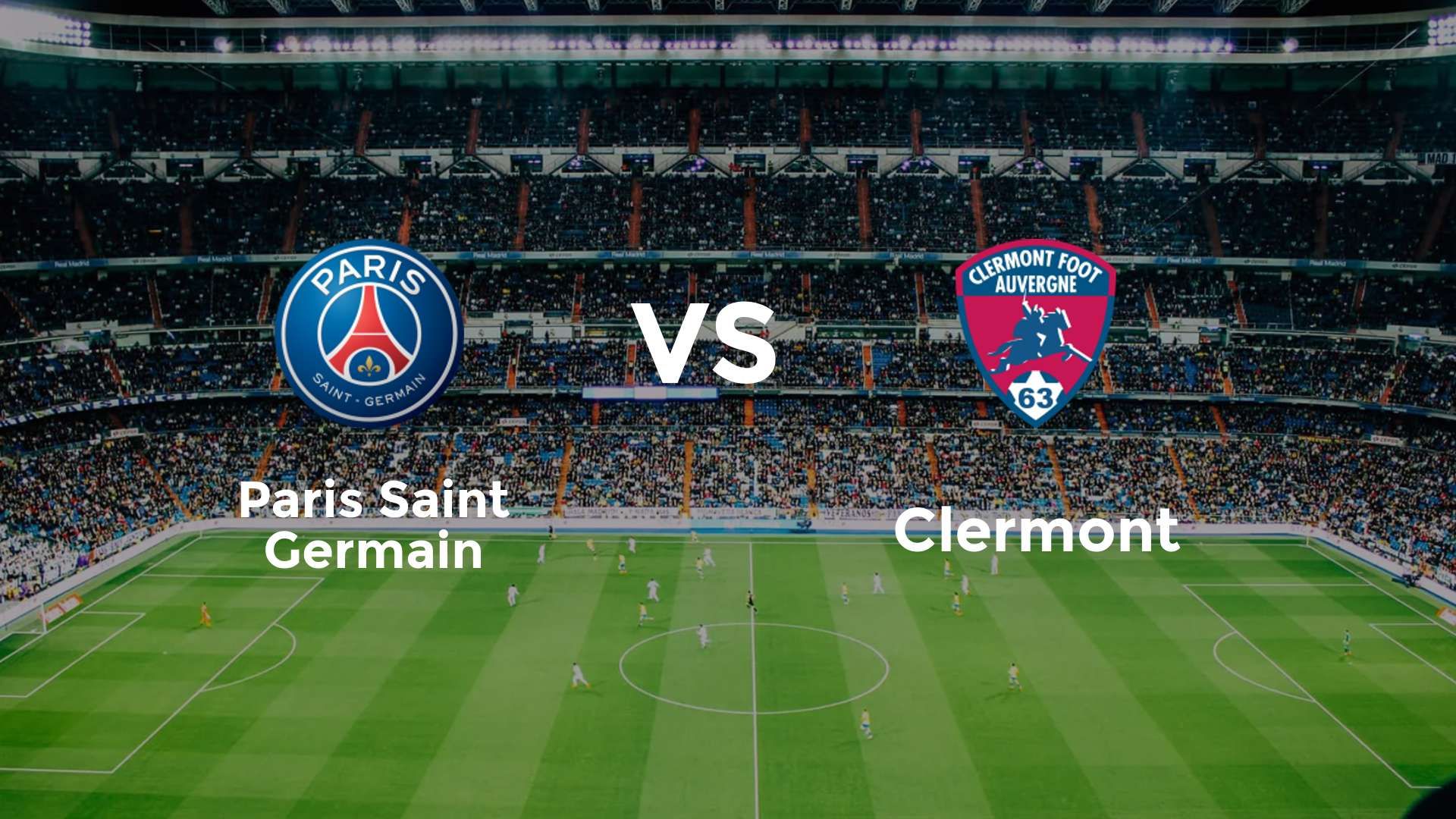 Paris Saint Germain vs Clermont