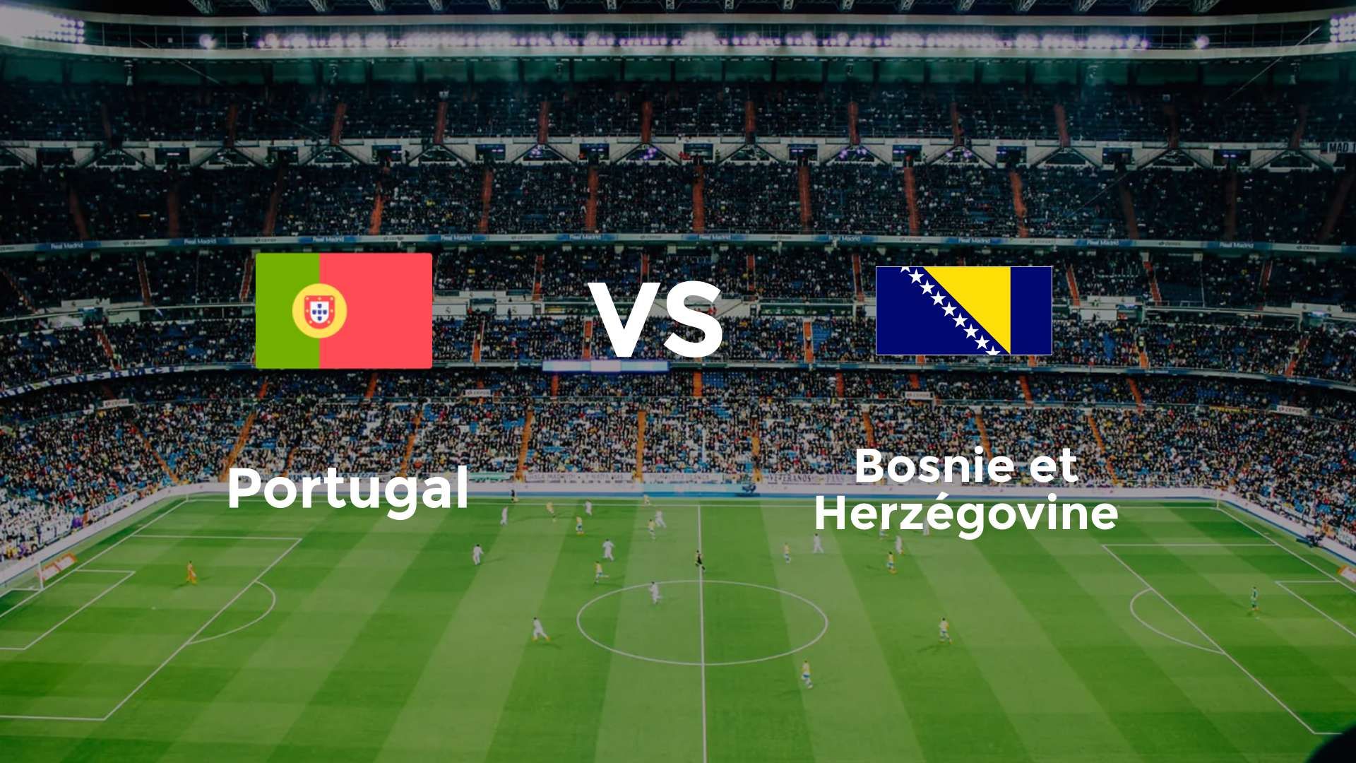 Portugal vs Bosnia and Herzegovina