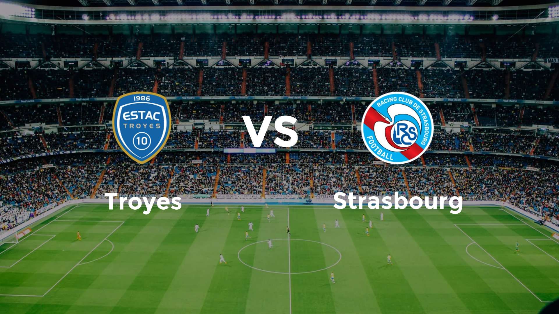 Troyes vs Strasbourg