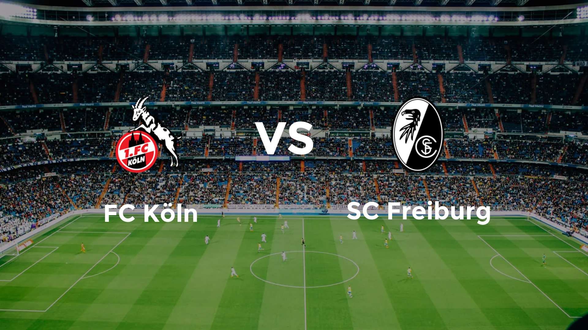 FC Köln vs SC Freiburg
