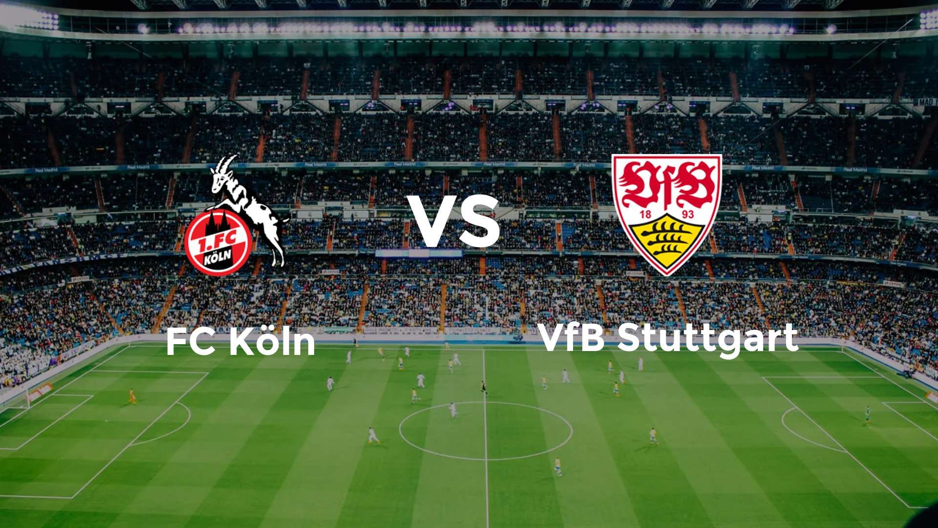 FC Köln vs VfB Stuttgart