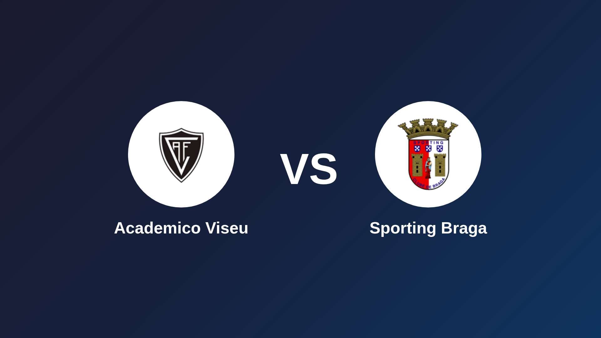 Academico Viseu vs Sporting Braga