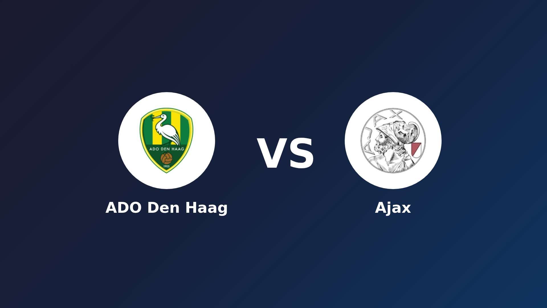 ADO Den Haag vs Ajax