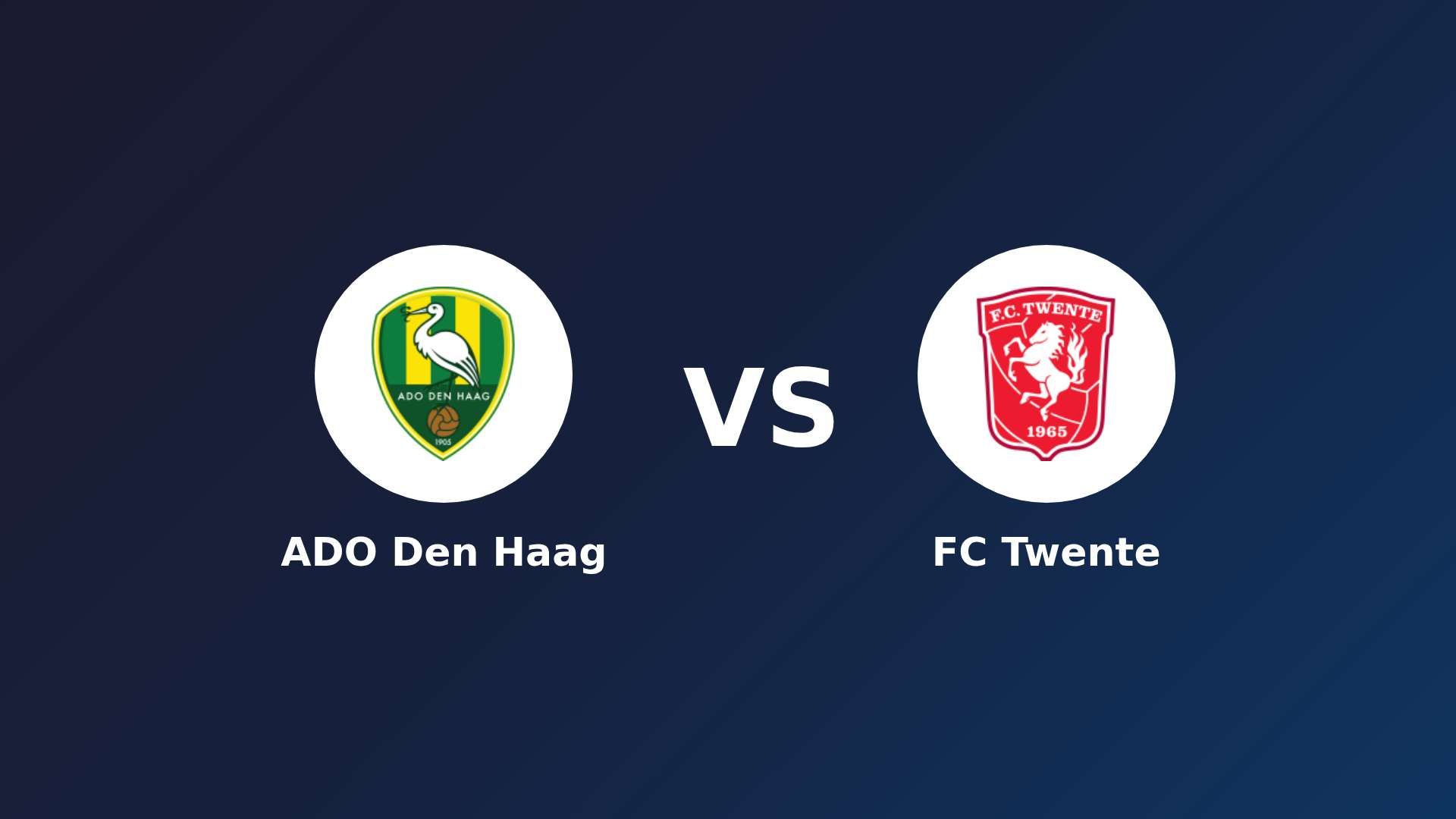 ADO Den Haag vs FC Twente