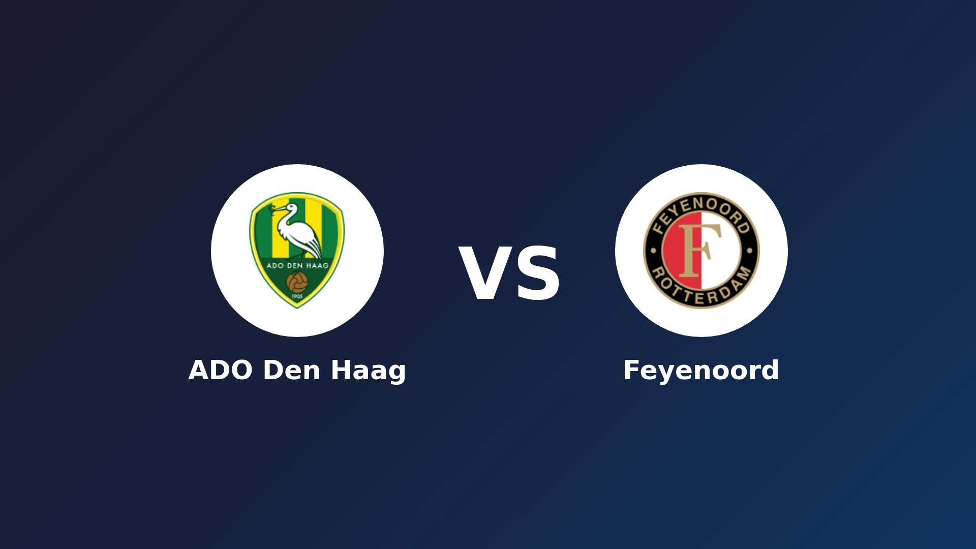 ADO Den Haag vs Feyenoord