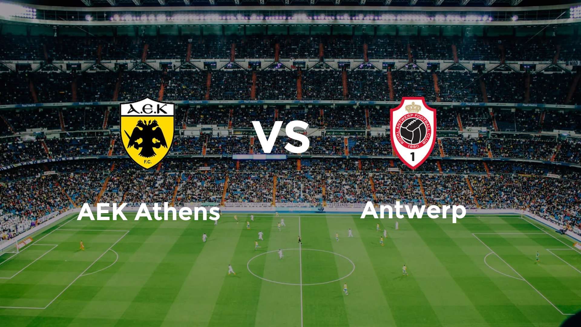 AEK Athens vs Antwerp