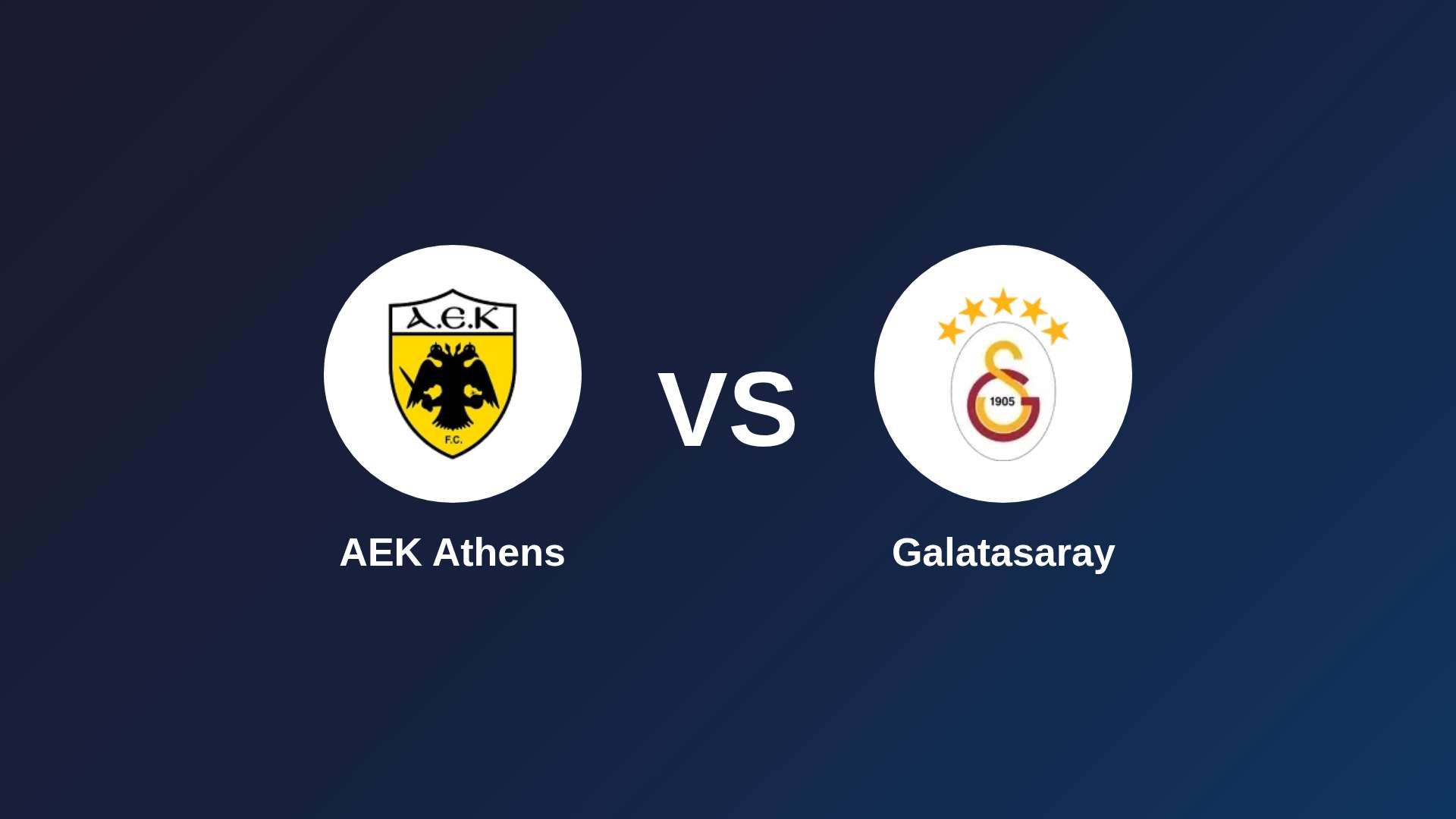 AEK Athens vs Galatasaray