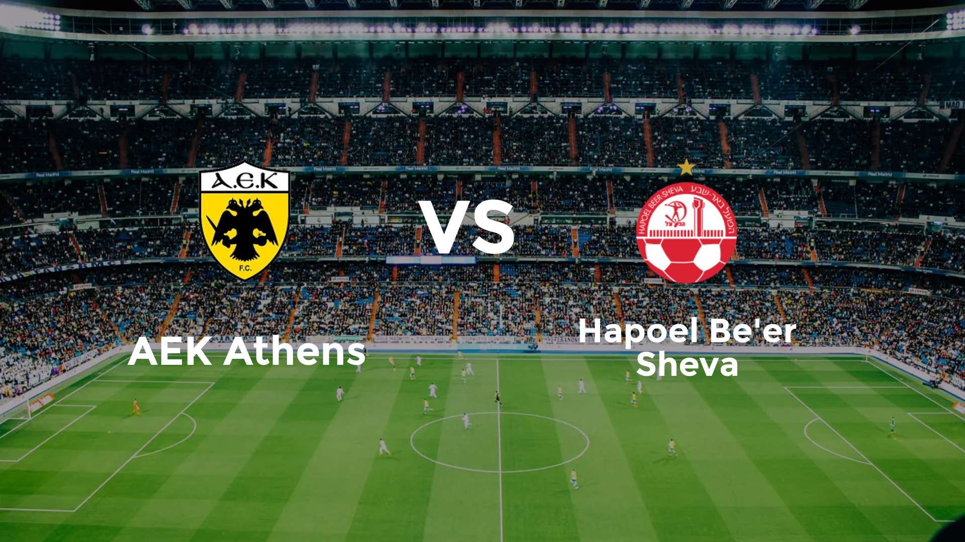 AEK Athens vs Hapoel Be'er Sheva