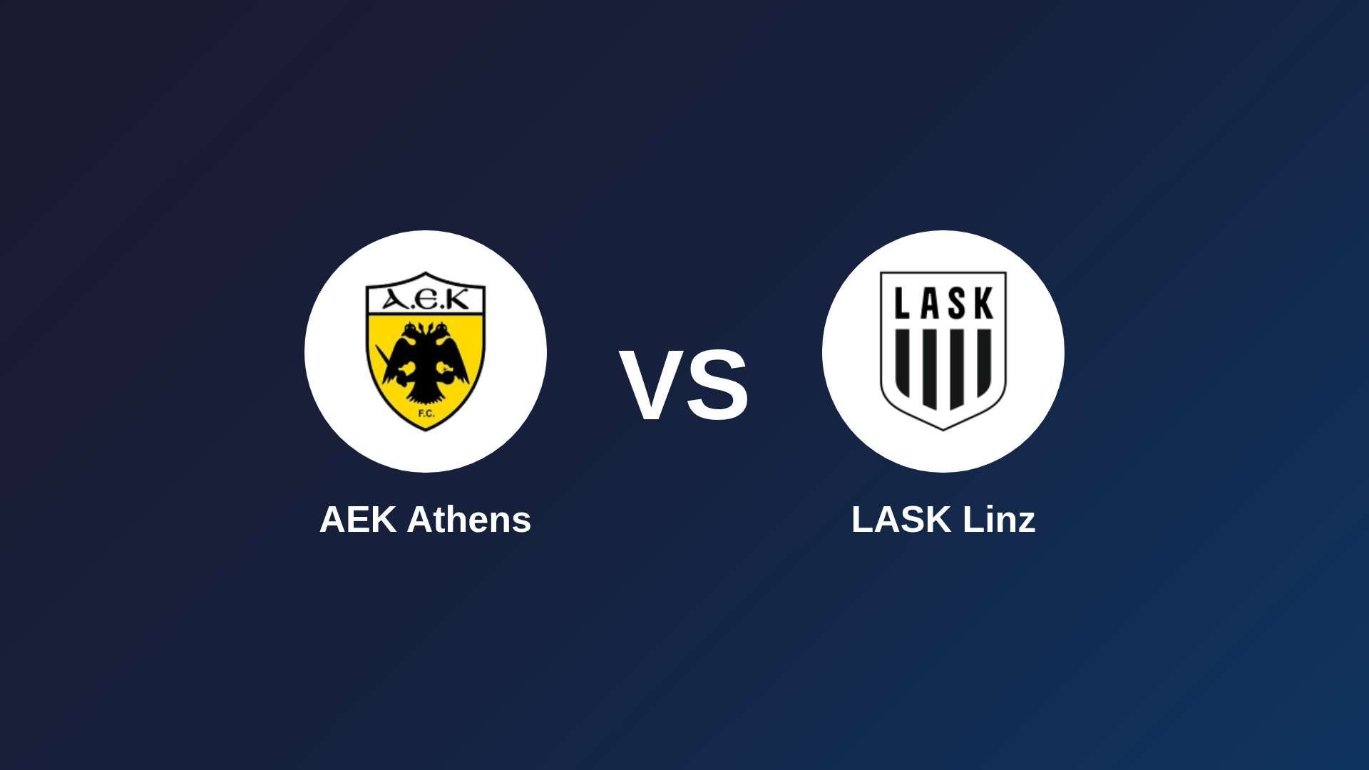 AEK Athens vs LASK Linz