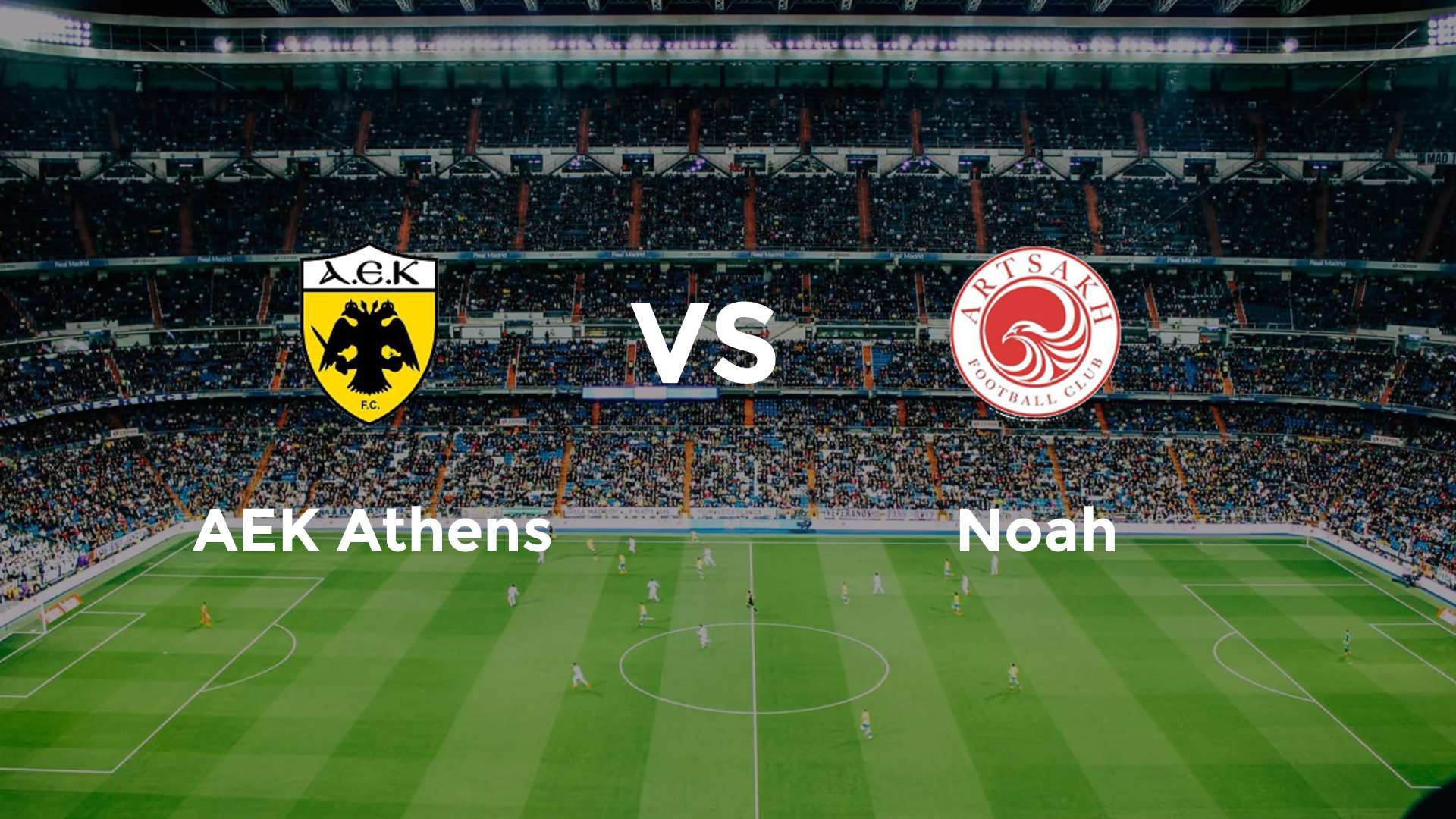 AEK Athens vs Noah