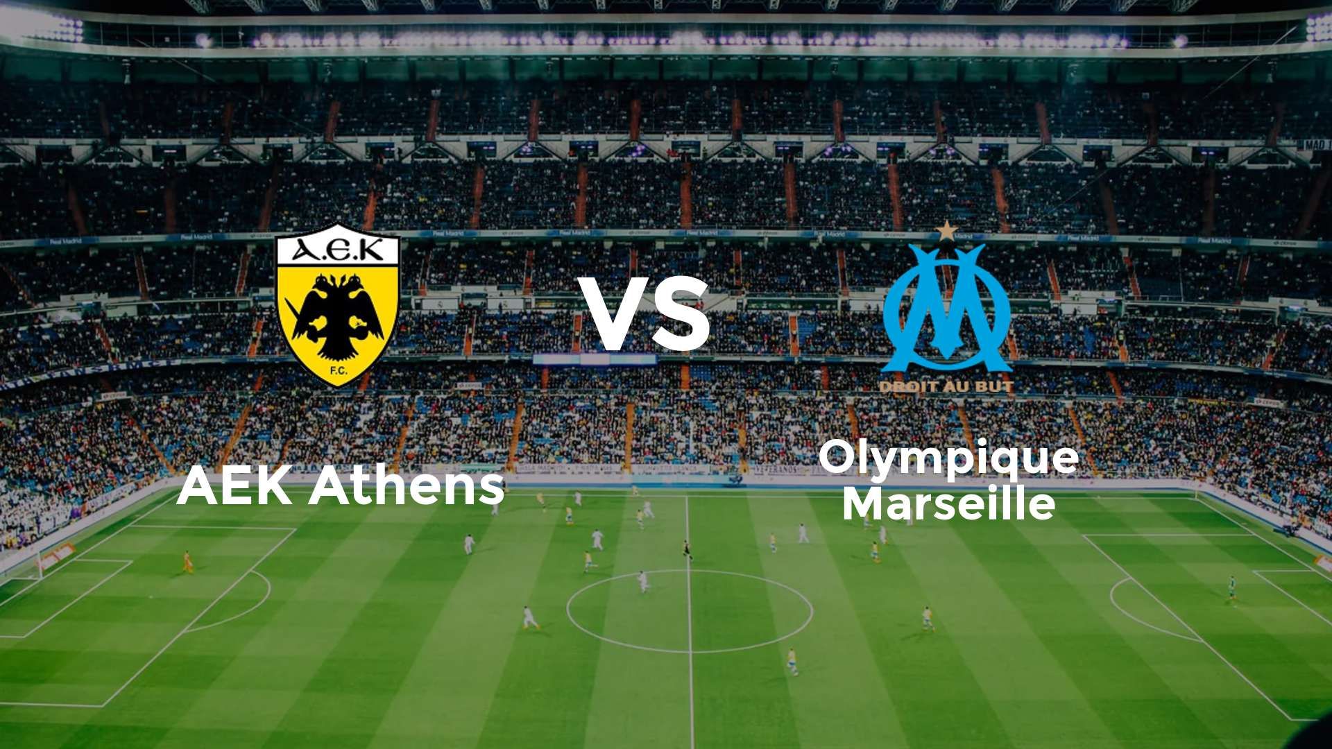 AEK Athens vs Olympique Marseille