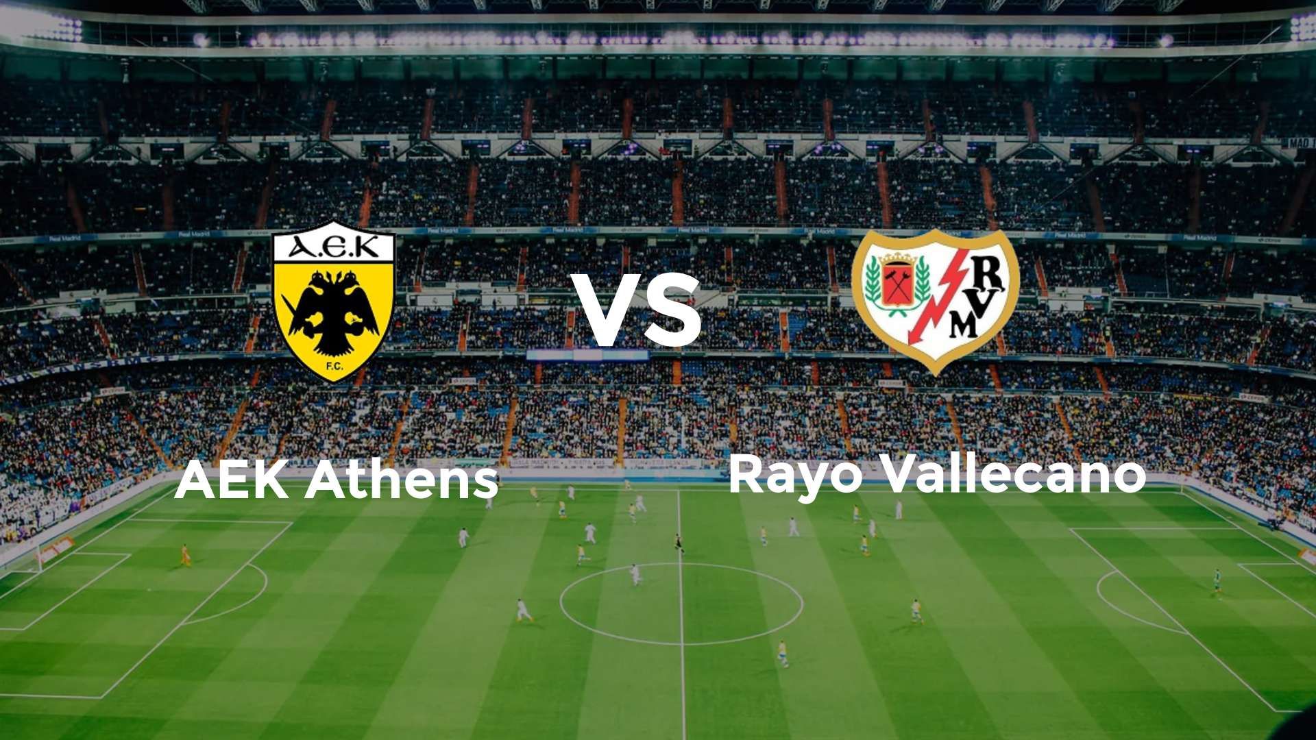 AEK Athens vs Rayo Vallecano
