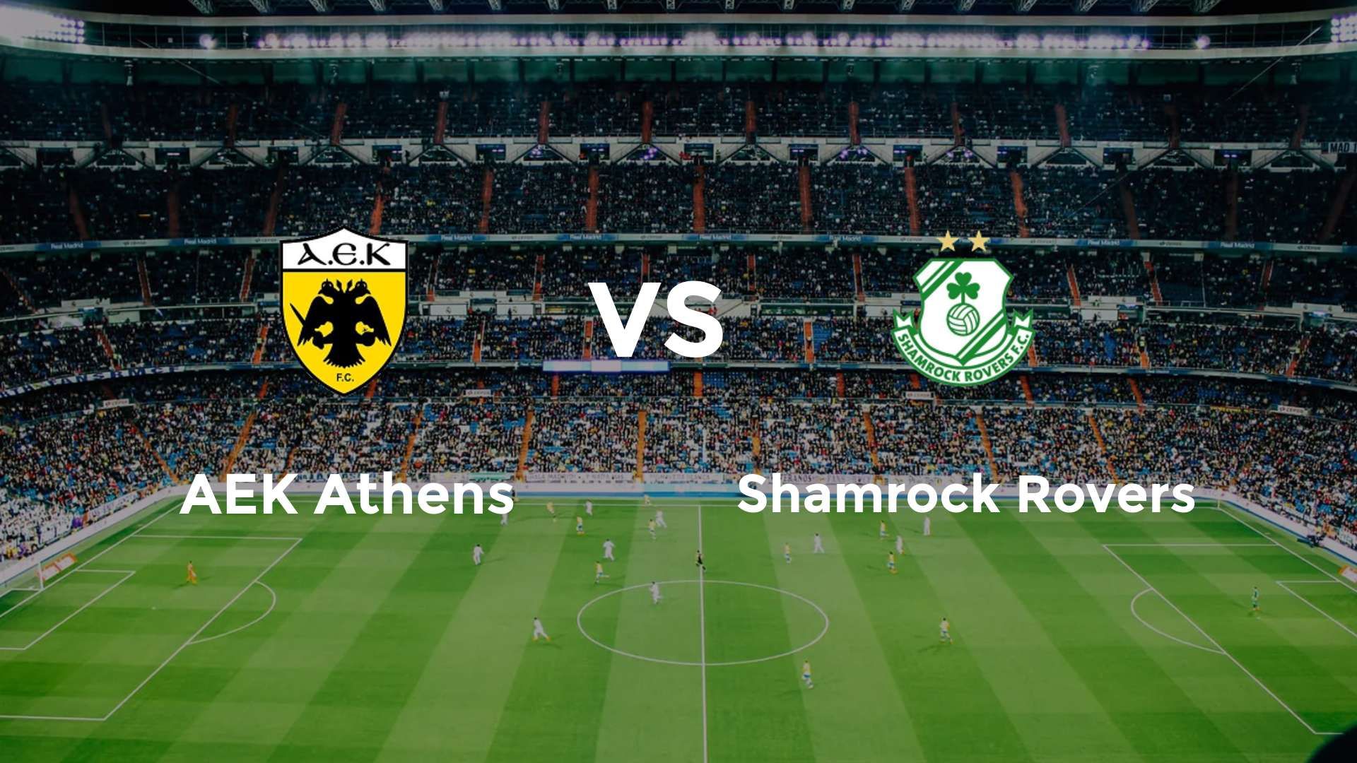 AEK Athens vs Shamrock Rovers