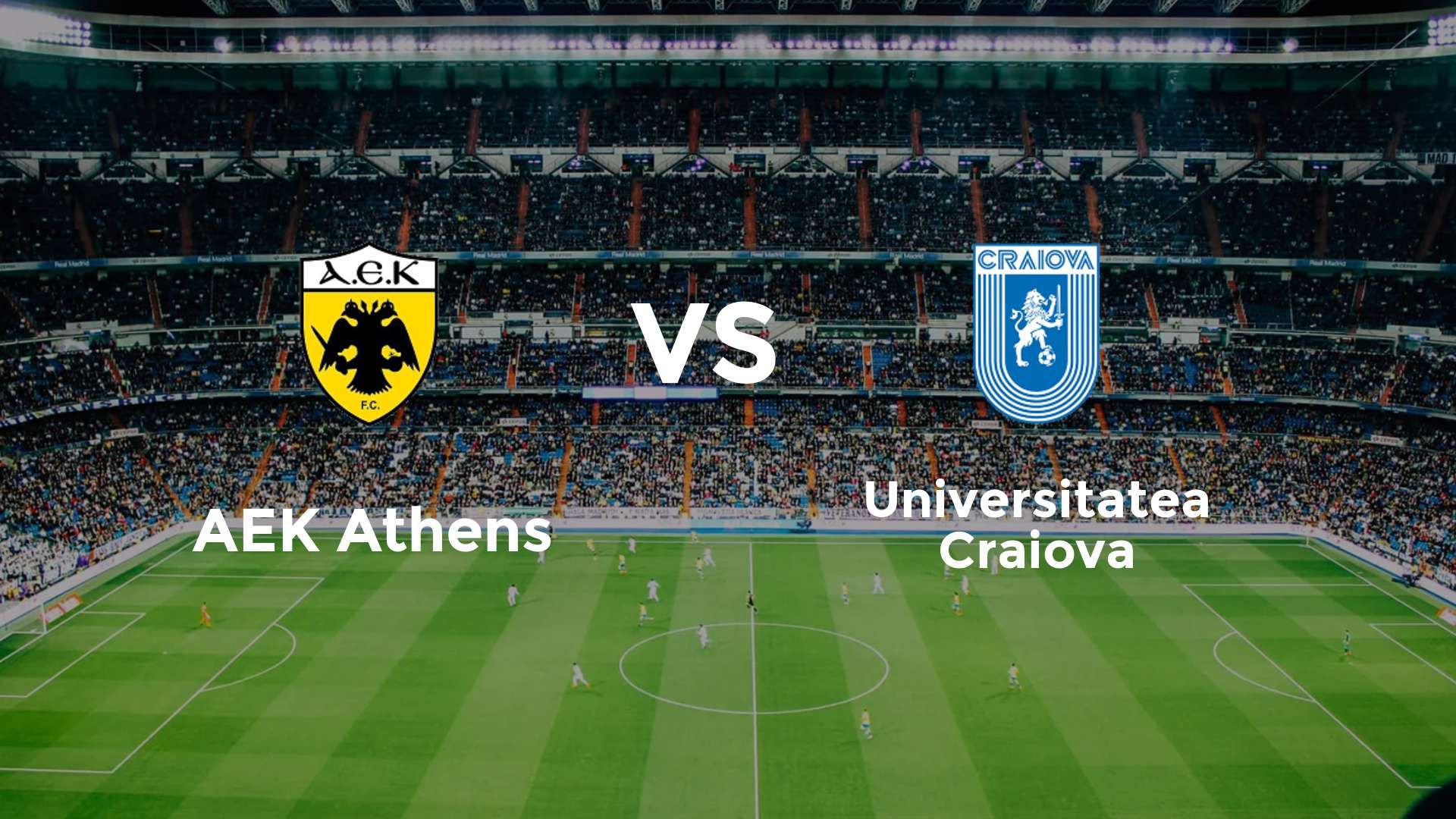 AEK Athens vs Universitatea Craiova