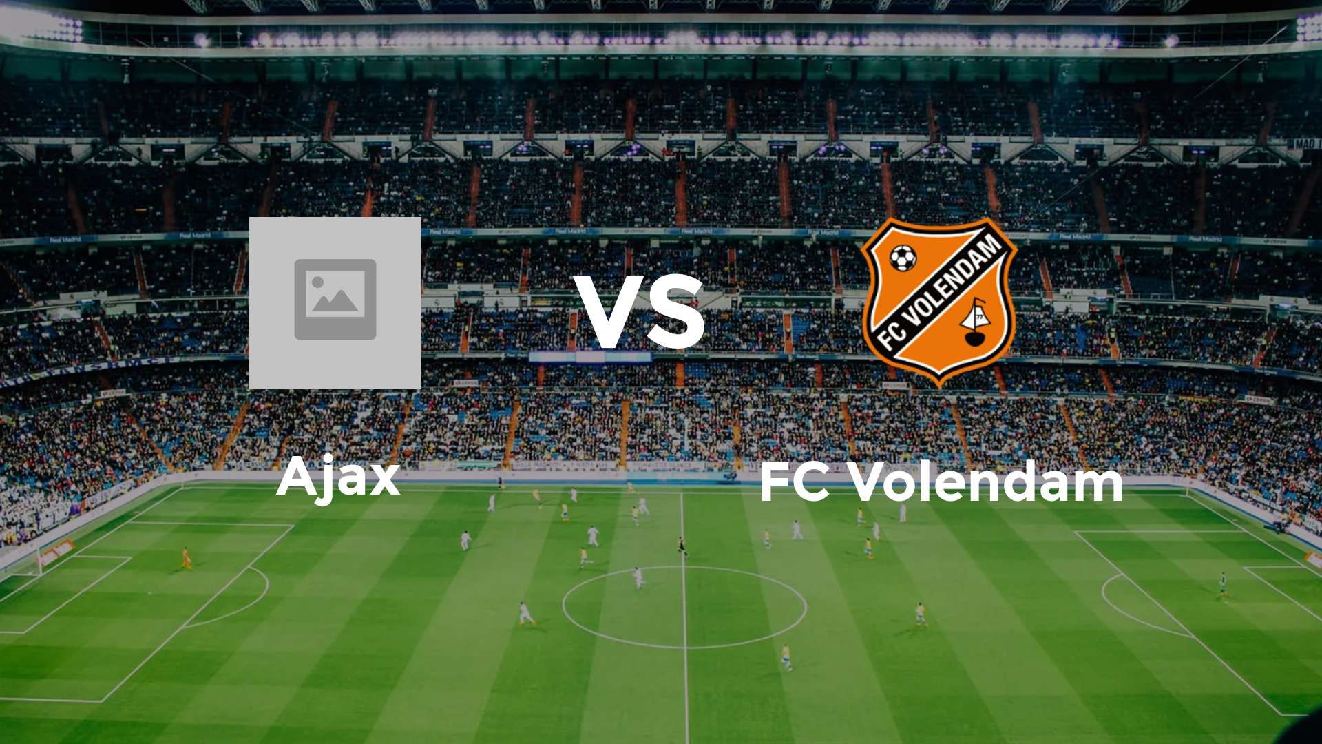 Ajax vs FC Volendam