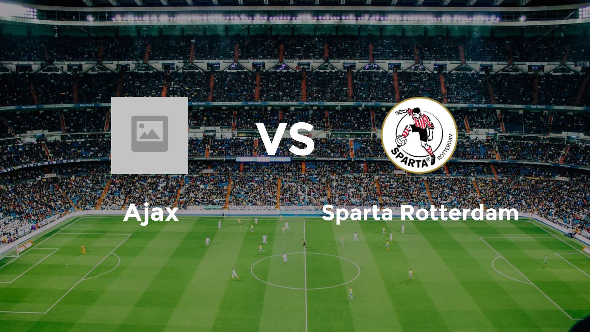 Ajax vs Sparta Rotterdam