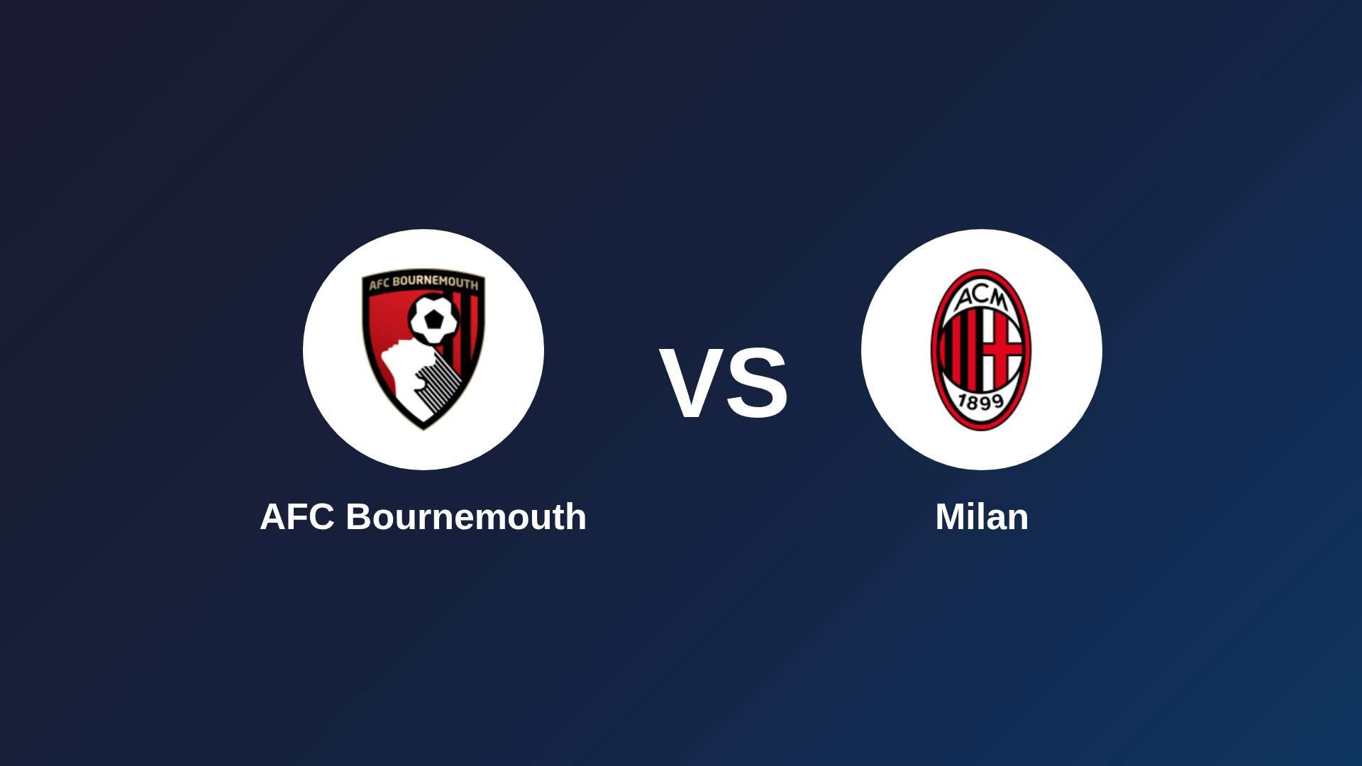 AFC Bournemouth vs AC Milan