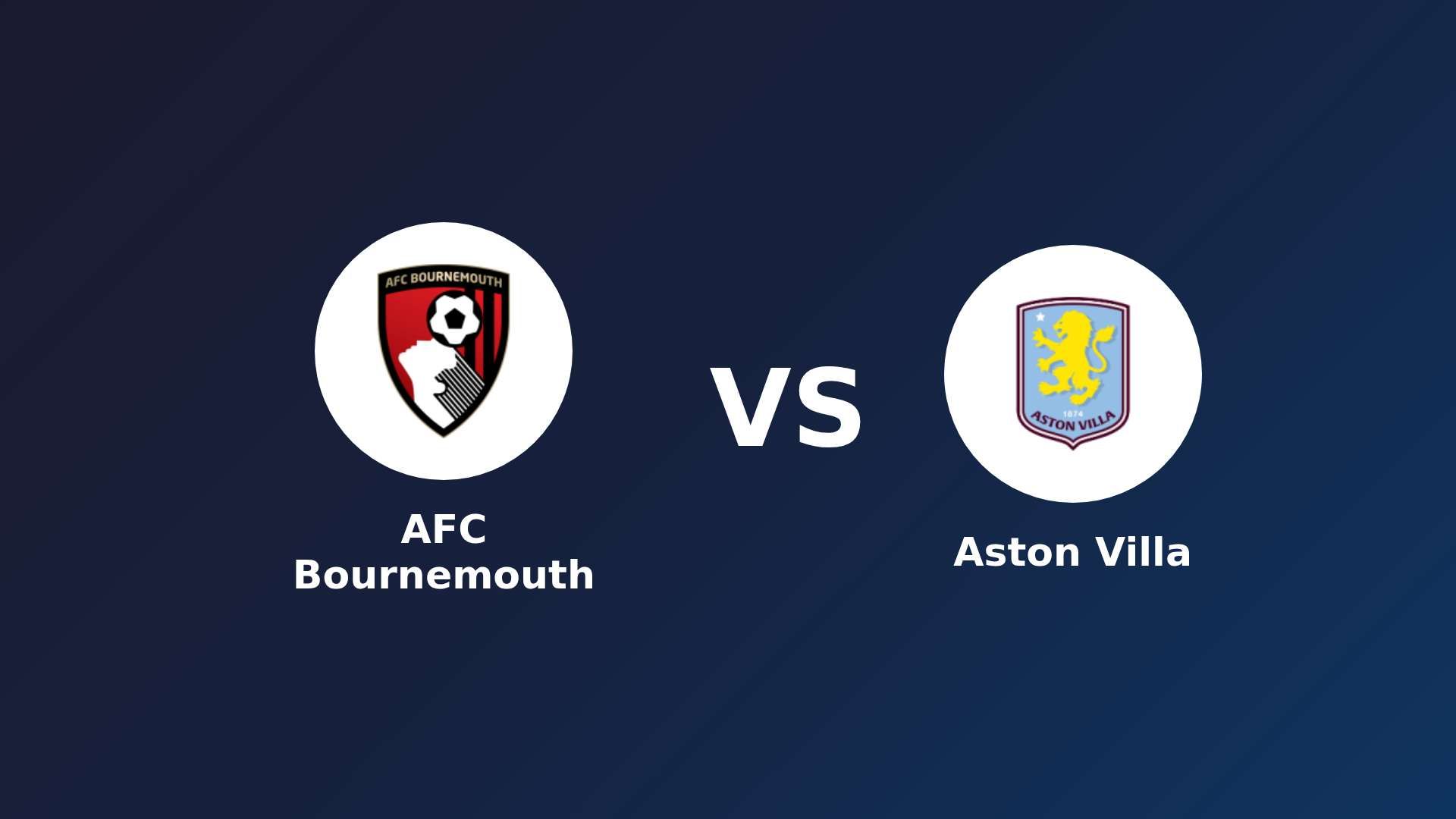 AFC Bournemouth vs Aston Villa