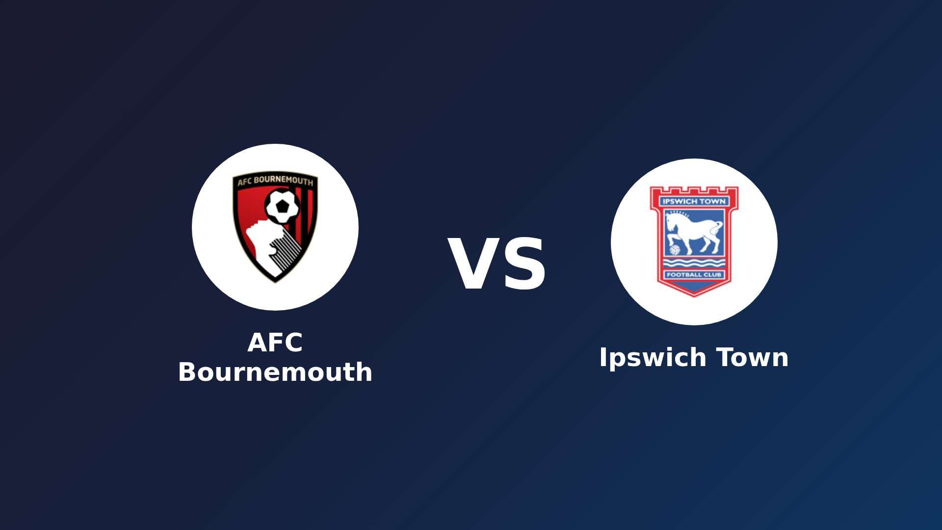 AFC Bournemouth vs Ipswich Town