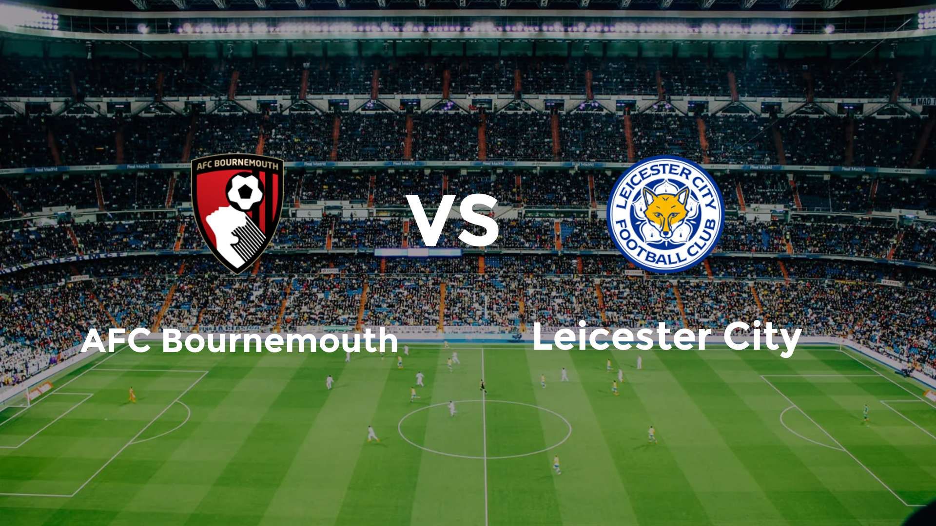 AFC Bournemouth vs Leicester City