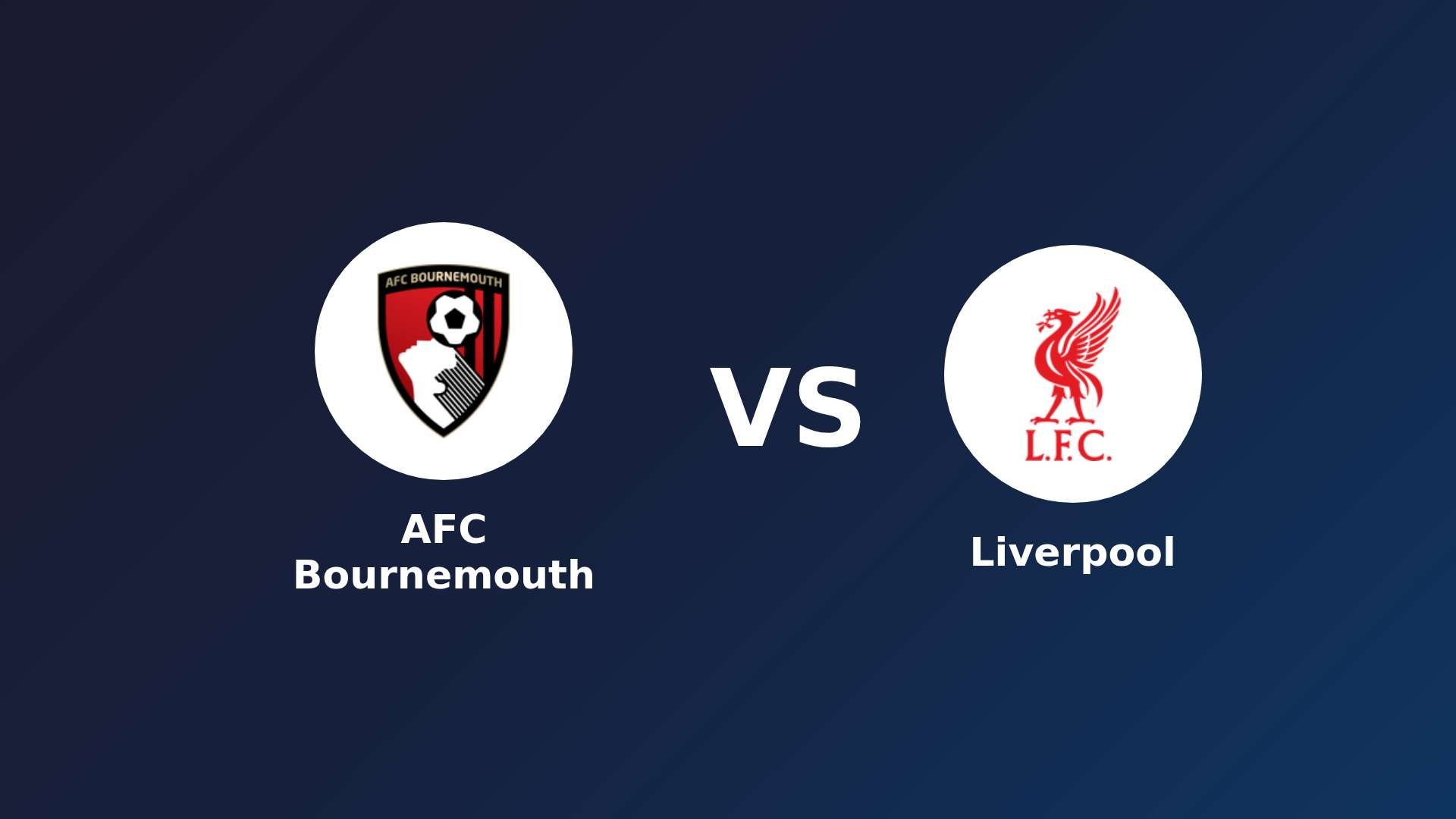 AFC Bournemouth vs Liverpool
