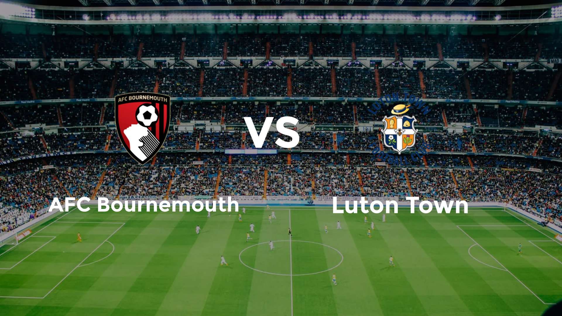 AFC Bournemouth vs Luton Town