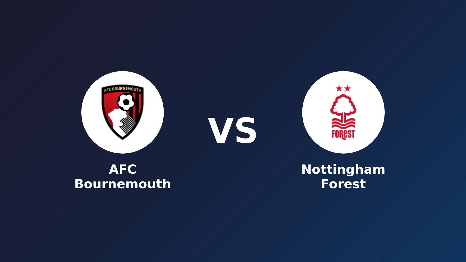 AFC Bournemouth vs Nottingham Forest