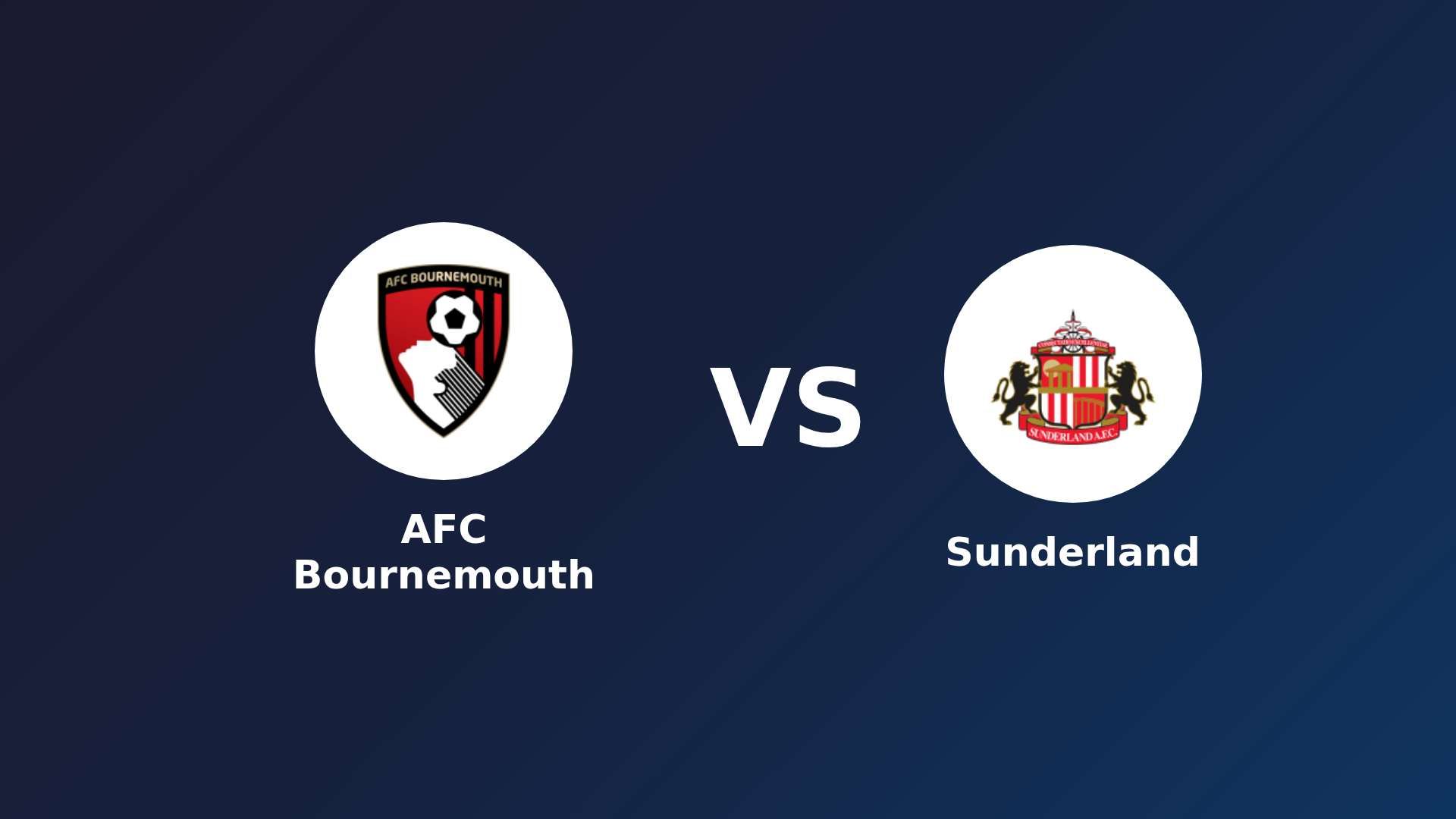 AFC Bournemouth vs Sunderland