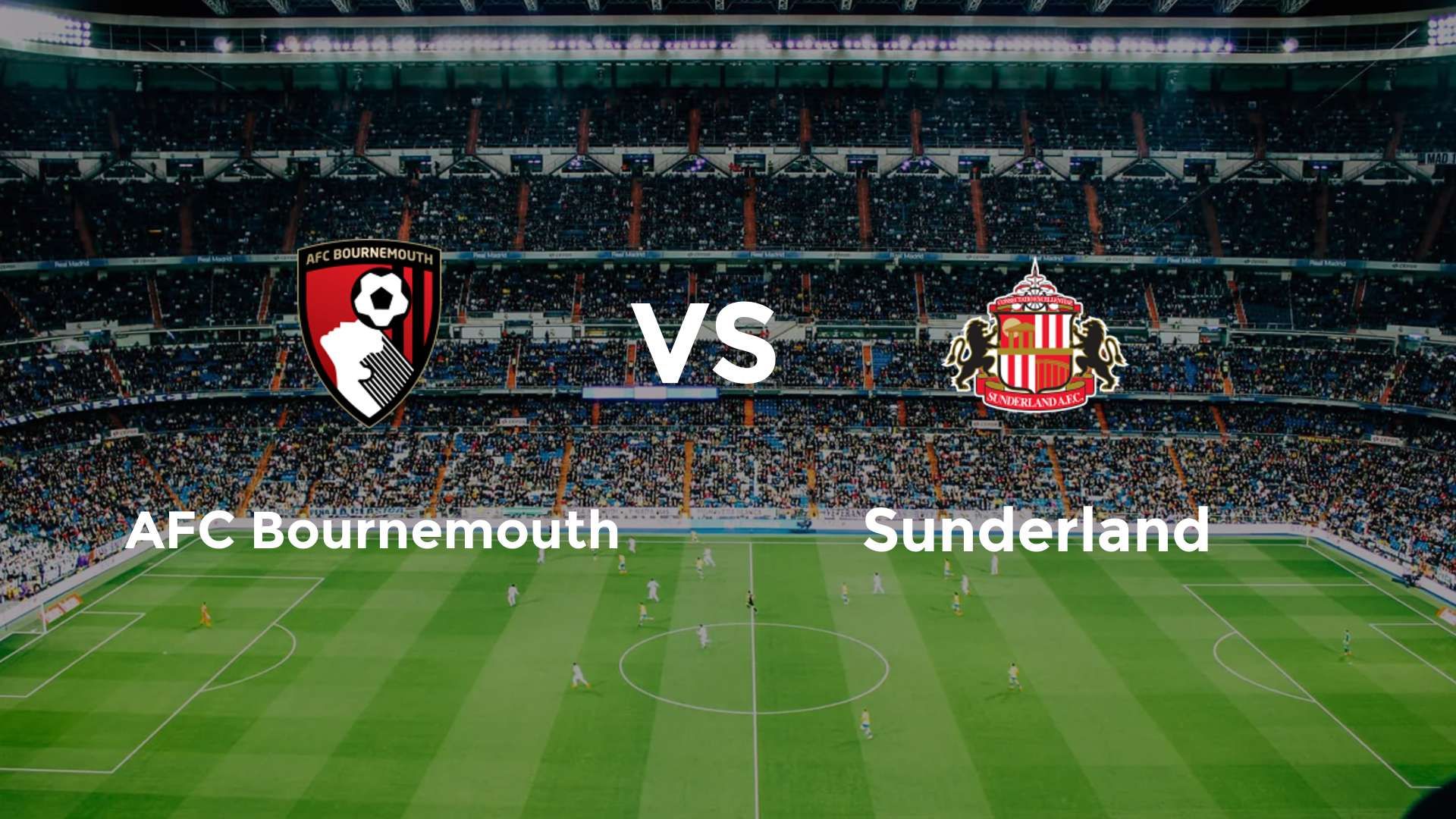AFC Bournemouth vs Sunderland