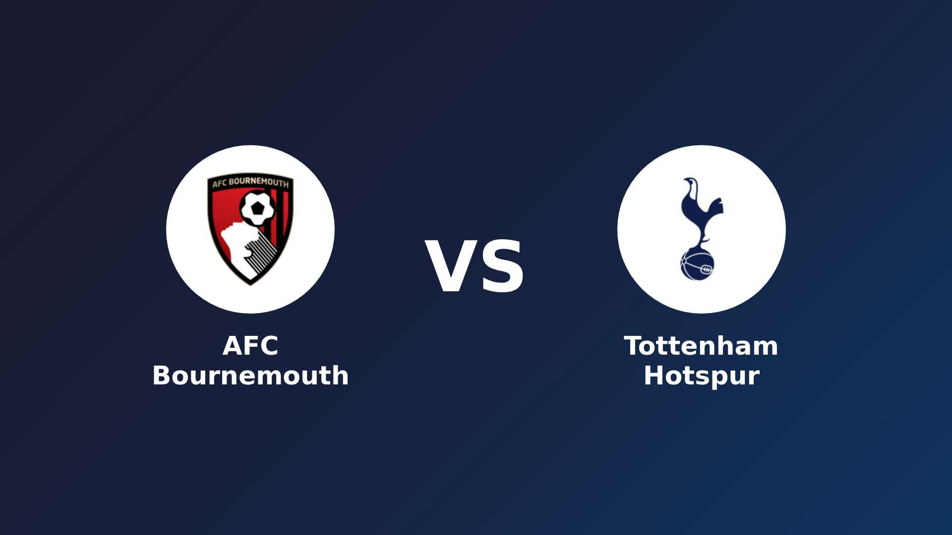 AFC Bournemouth vs Tottenham Hotspur