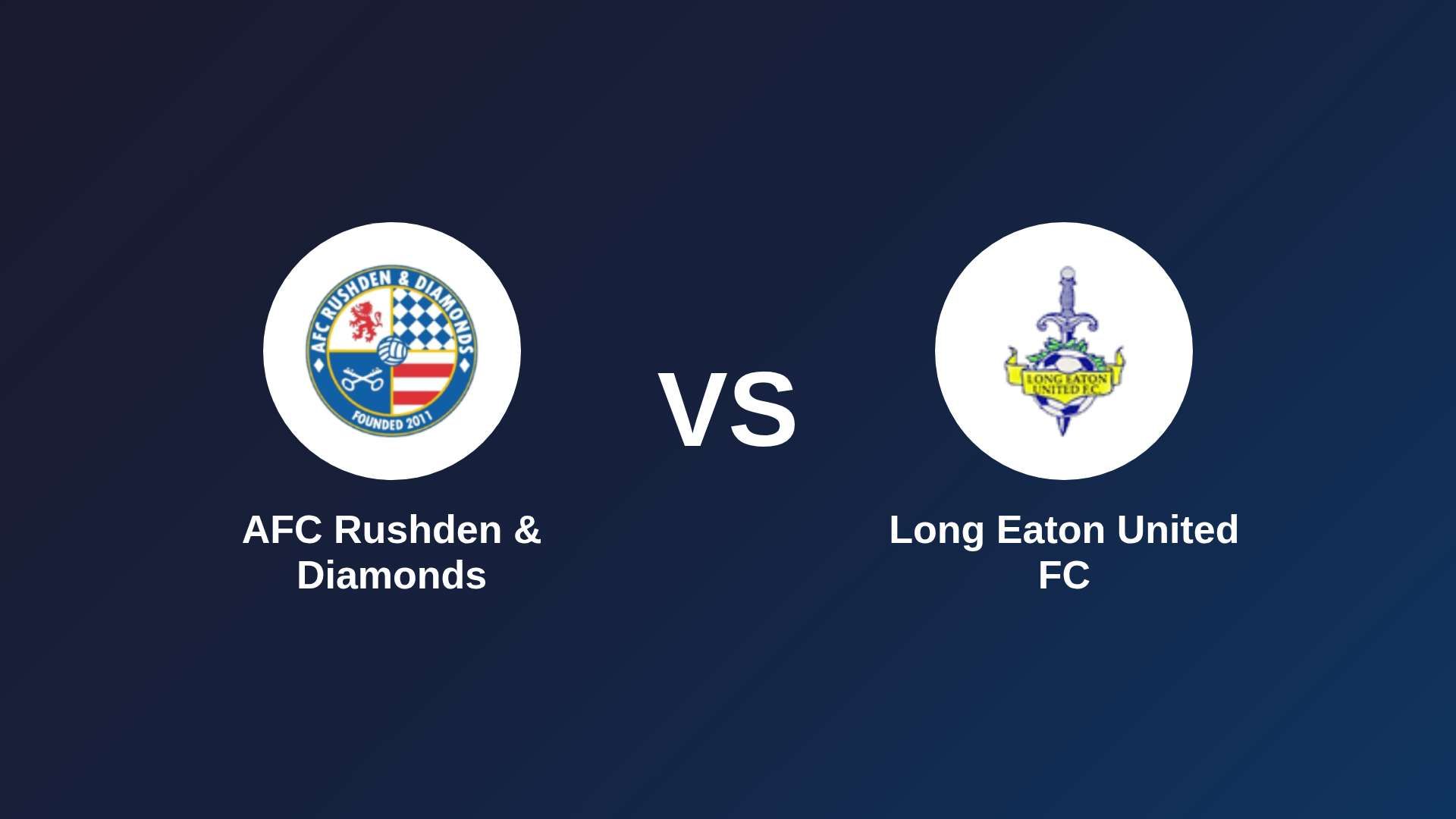 AFC Rushden & Diamonds vs Long Eaton United FC