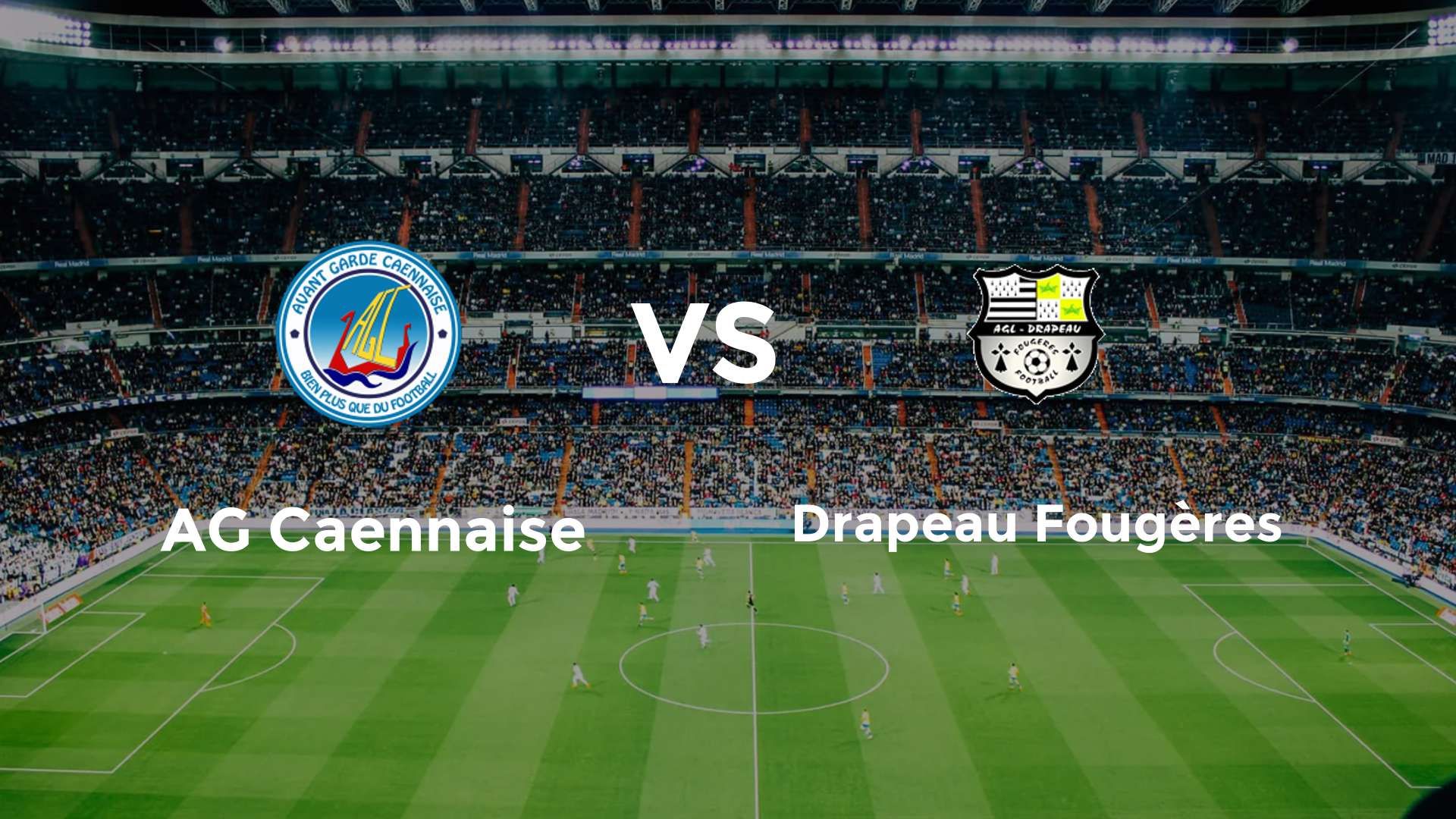 AG Caennaise vs Drapeau Fougères
