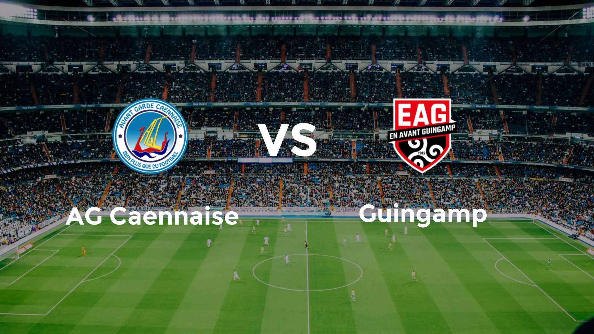 AG Caennaise vs Guingamp