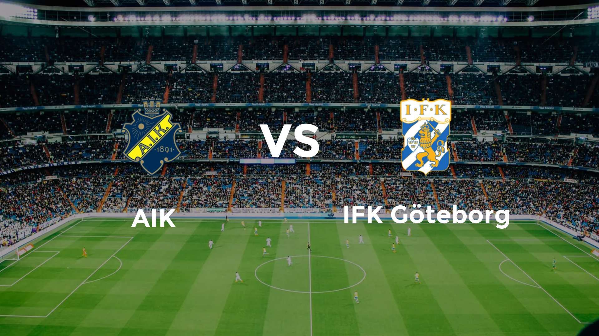 AIK vs IFK Göteborg