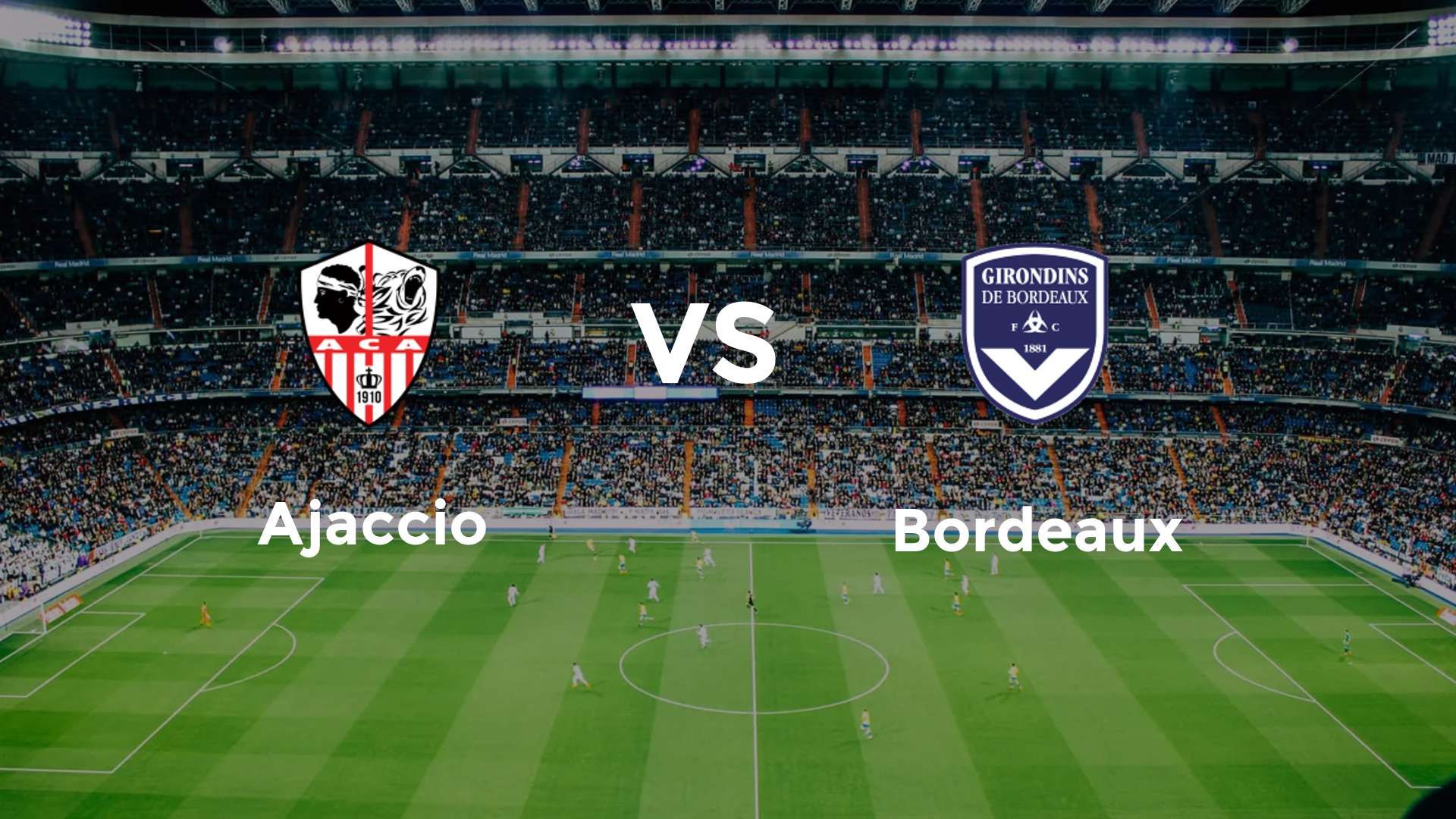 Ajaccio vs Bordeaux