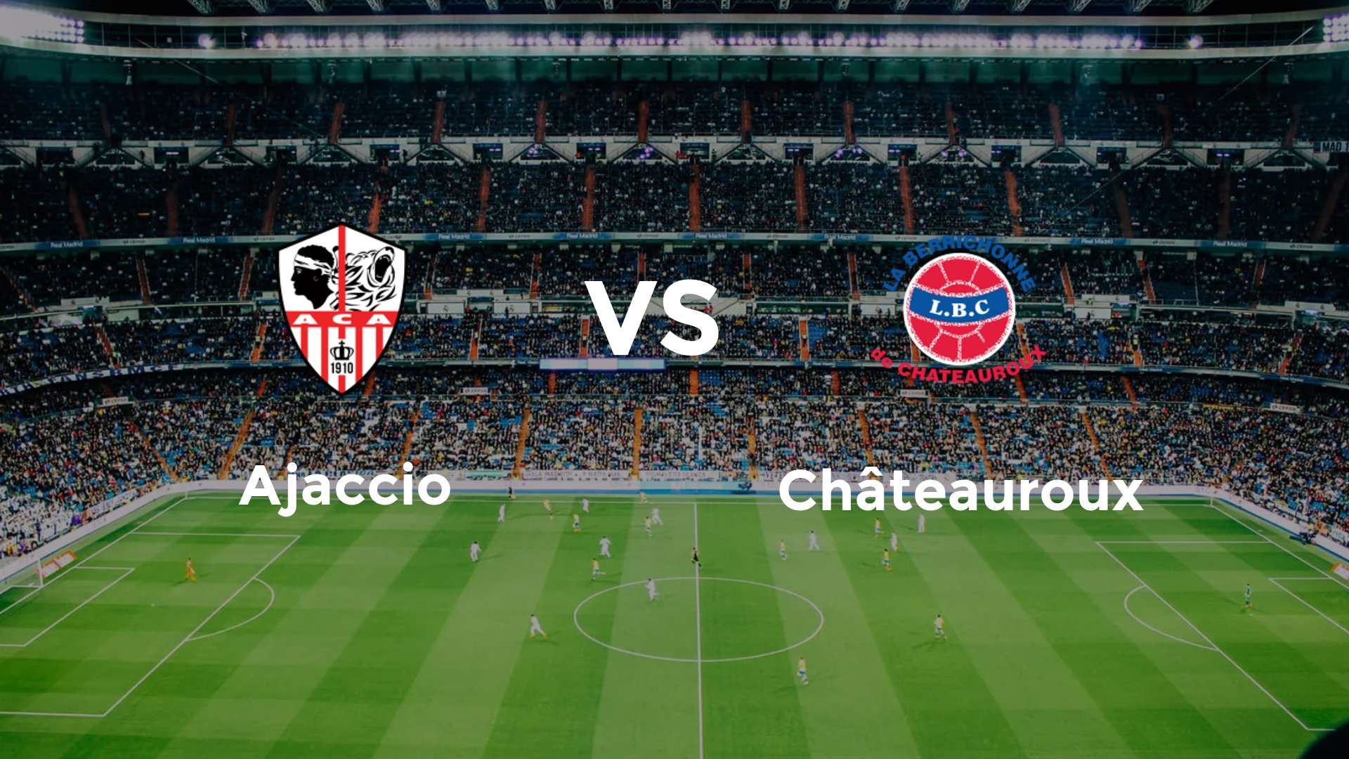 Ajaccio vs Châteauroux