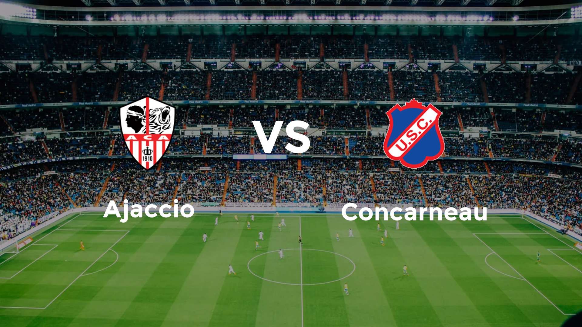 Ajaccio vs Concarneau