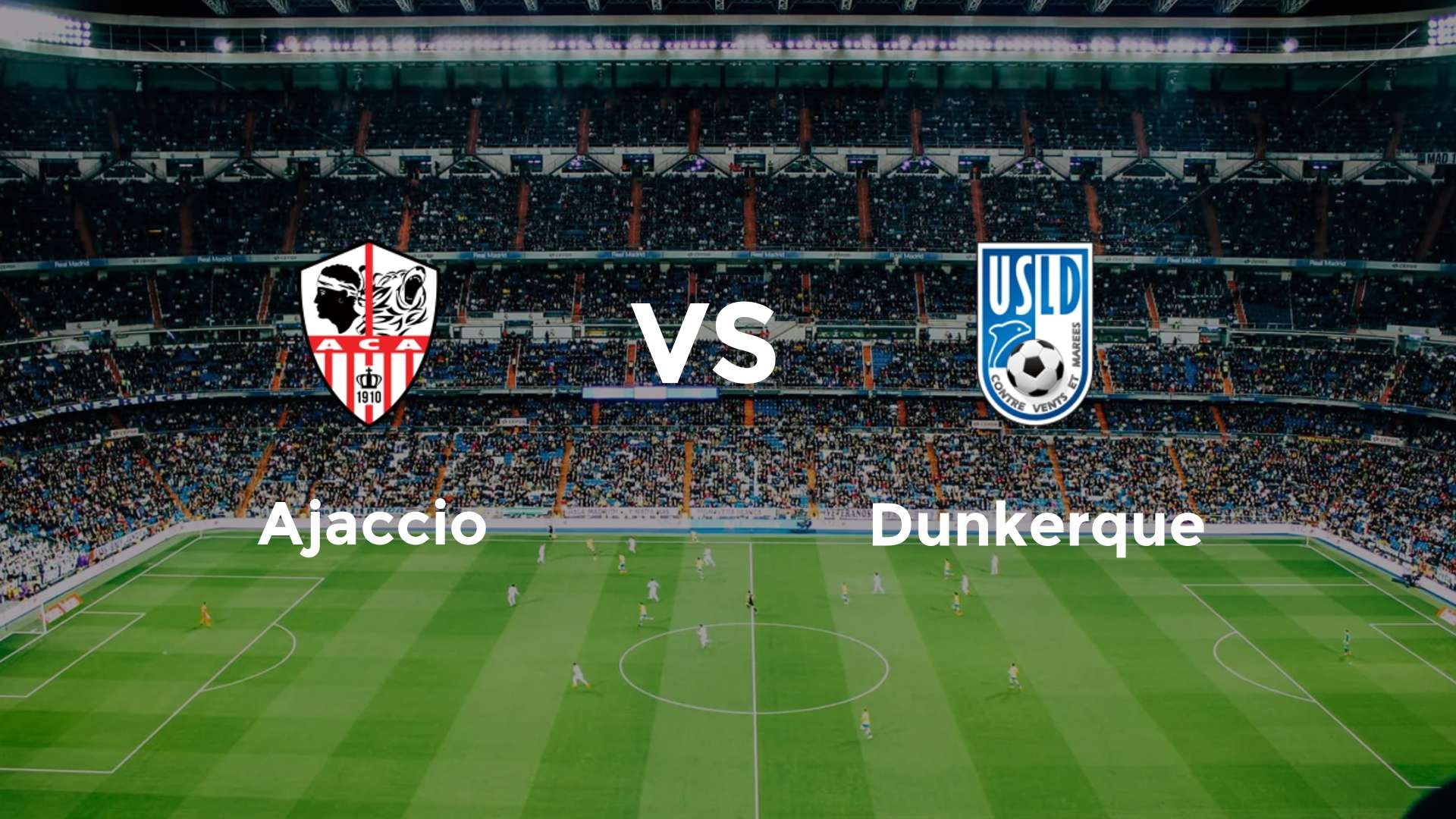 Ajaccio vs Dunkerque