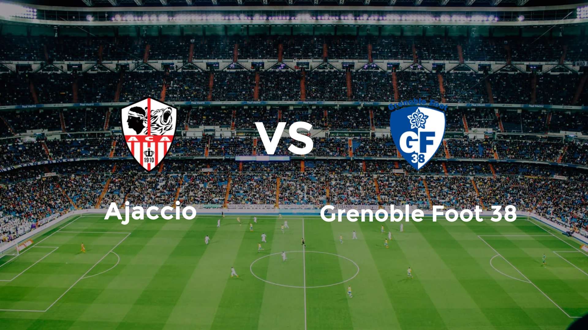 Ajaccio vs Grenoble Foot 38