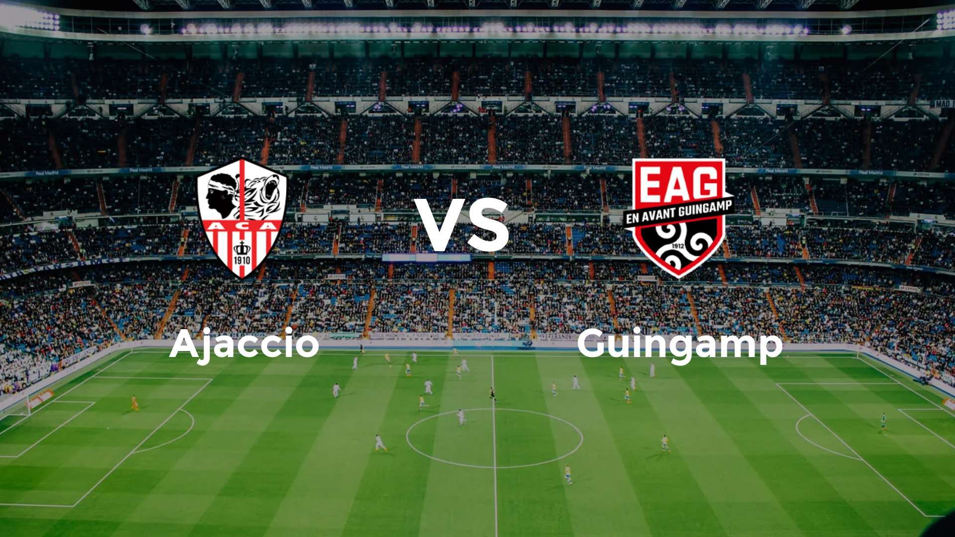Ajaccio vs Guingamp