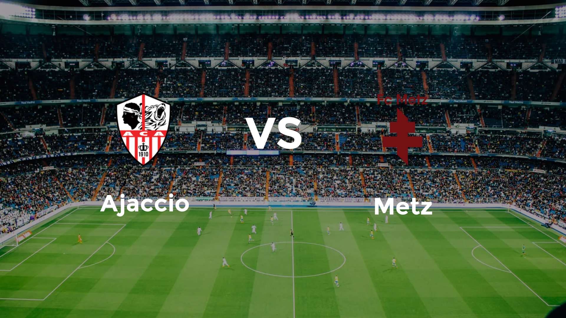 Ajaccio vs Metz