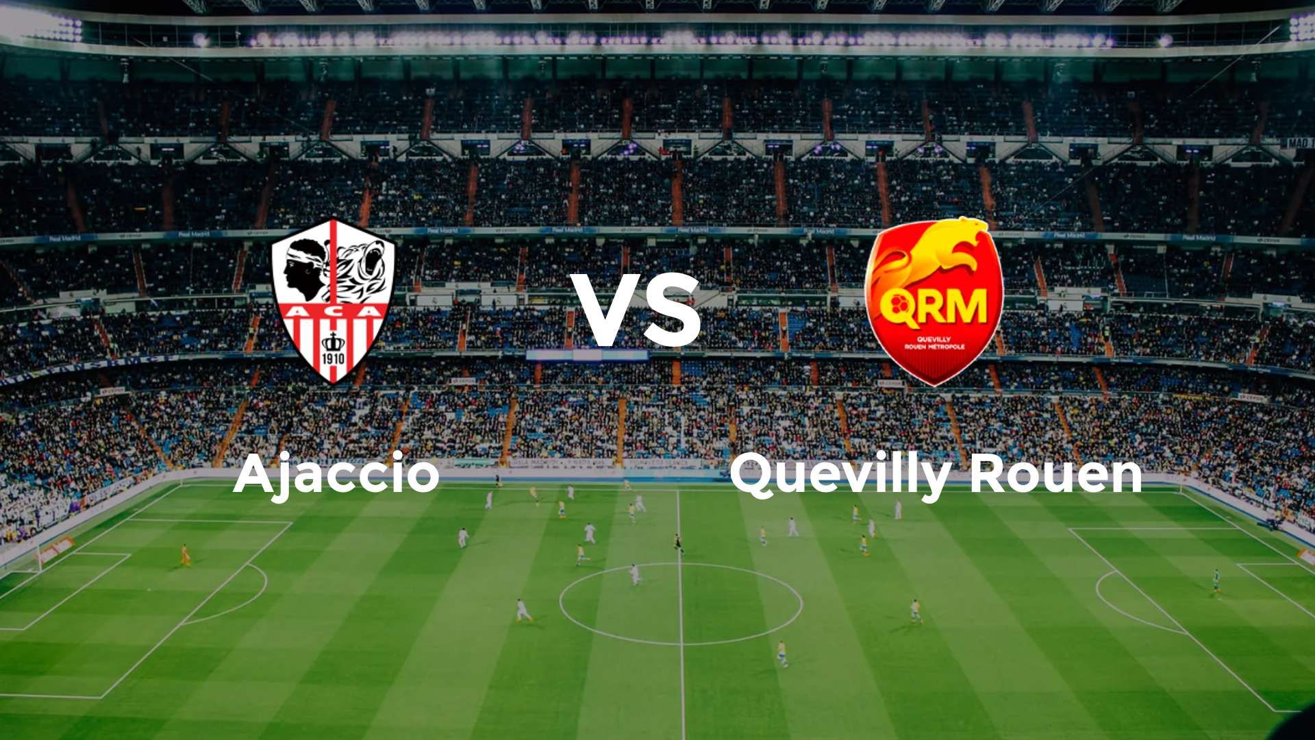 Ajaccio vs Quevilly Rouen