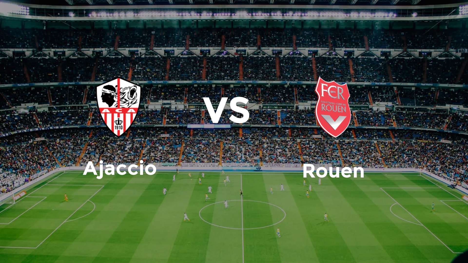 Ajaccio vs Rouen