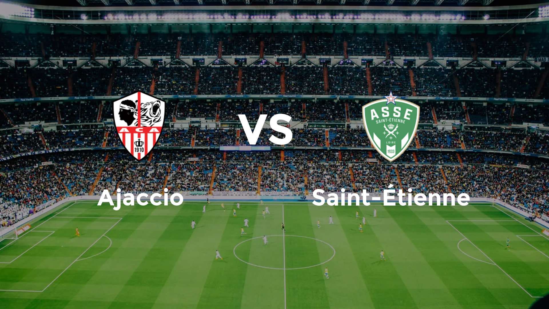 Ajaccio vs Saint-Étienne