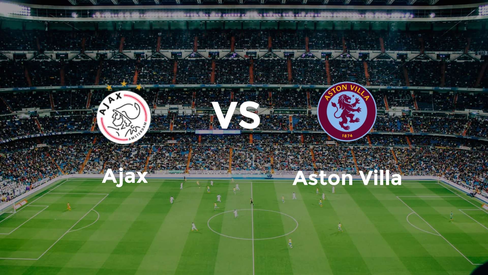 Ajax vs Aston Villa
