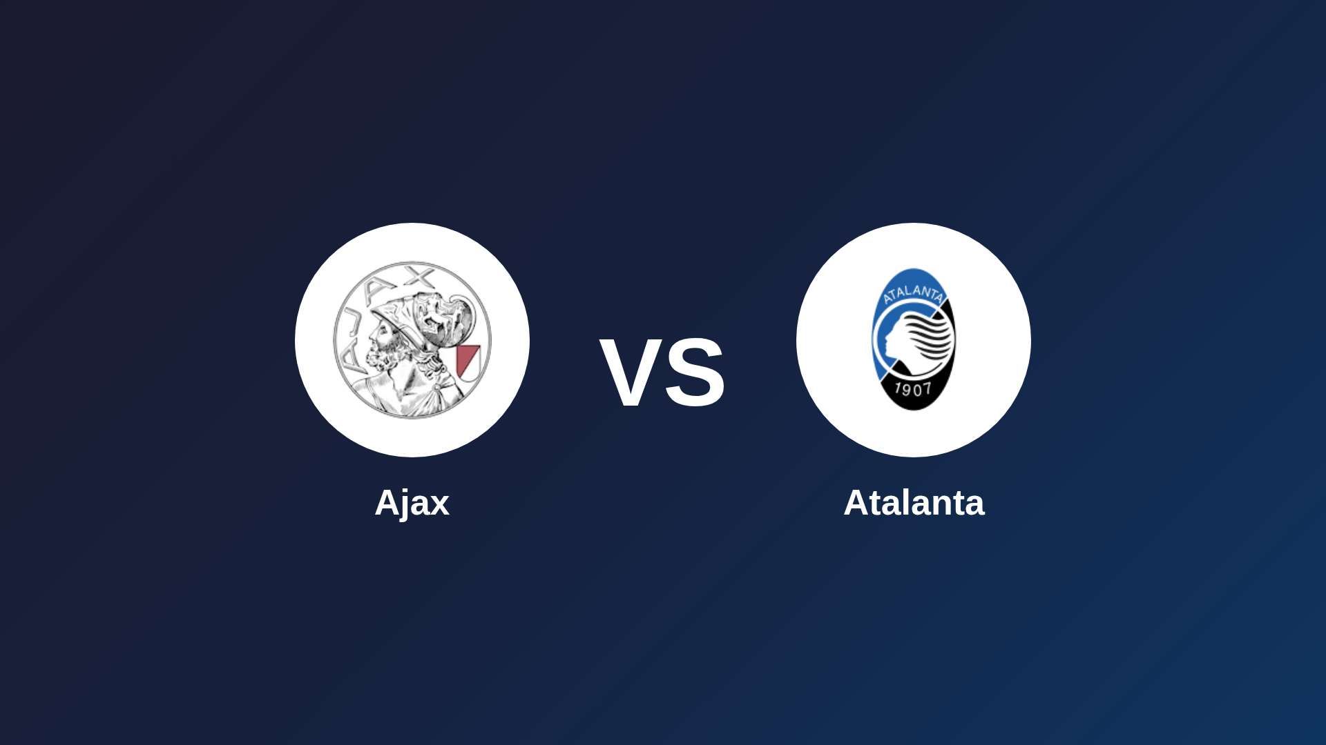 Ajax vs Atalanta