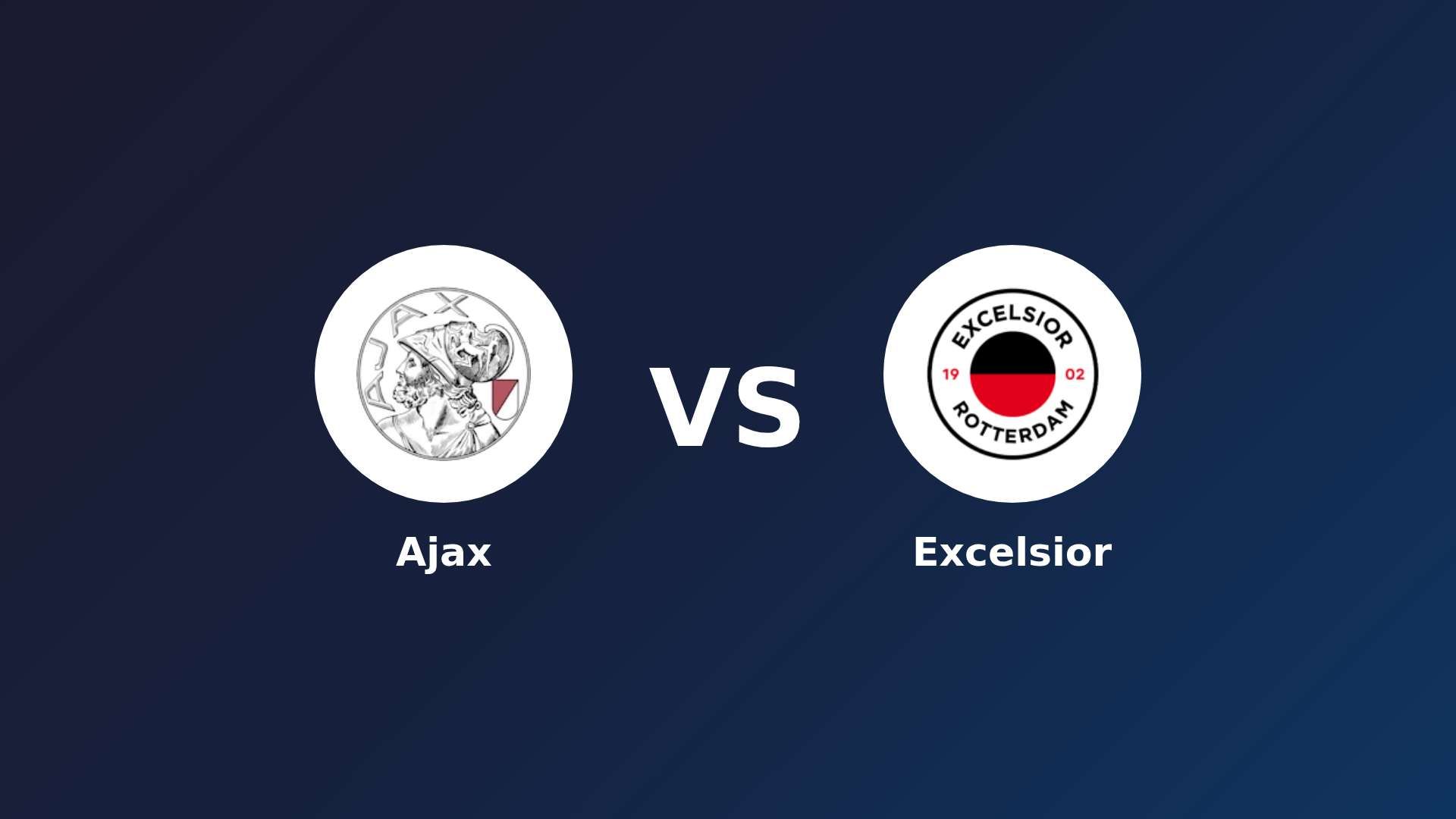 Ajax vs Excelsior