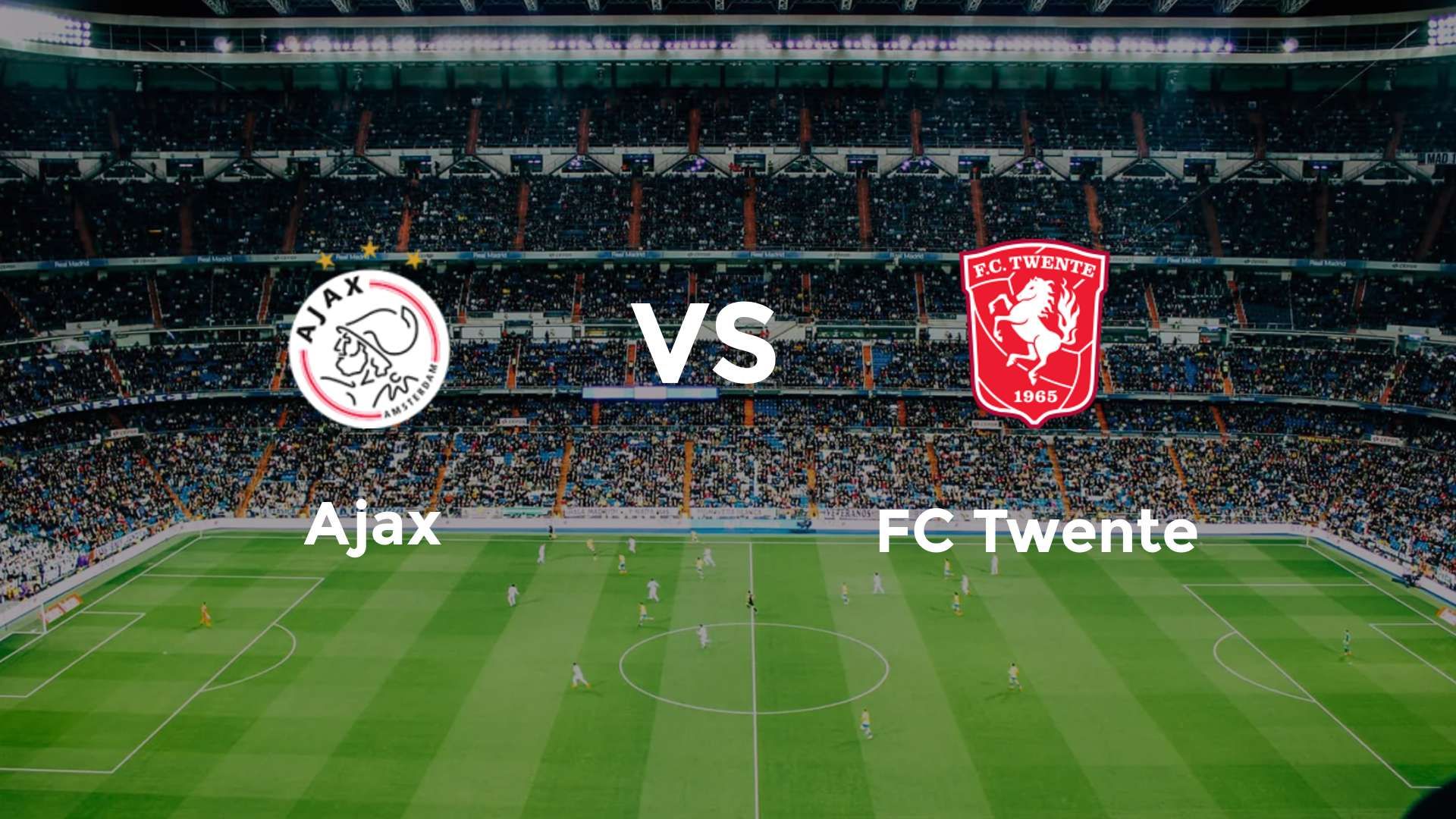 Ajax vs FC Twente