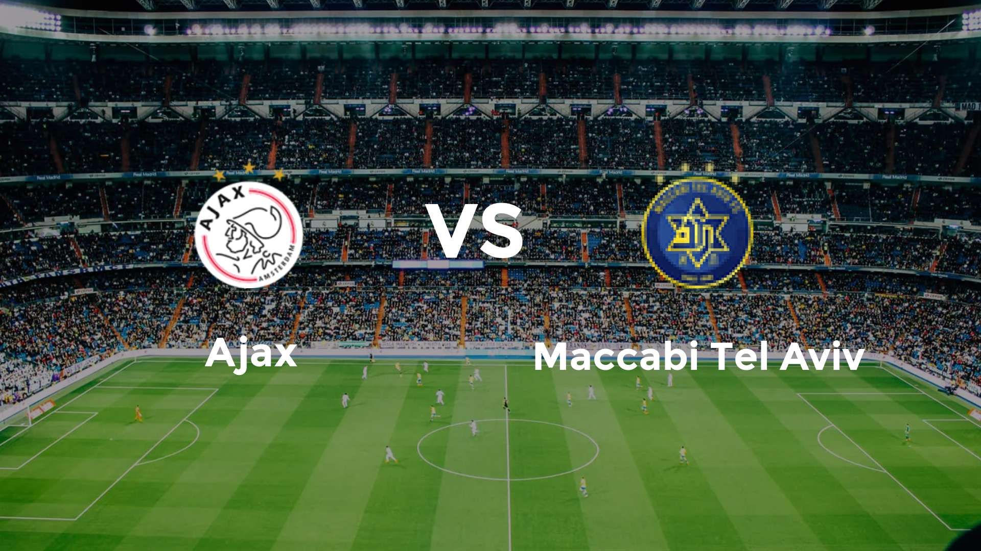 Ajax vs Maccabi Tel Aviv